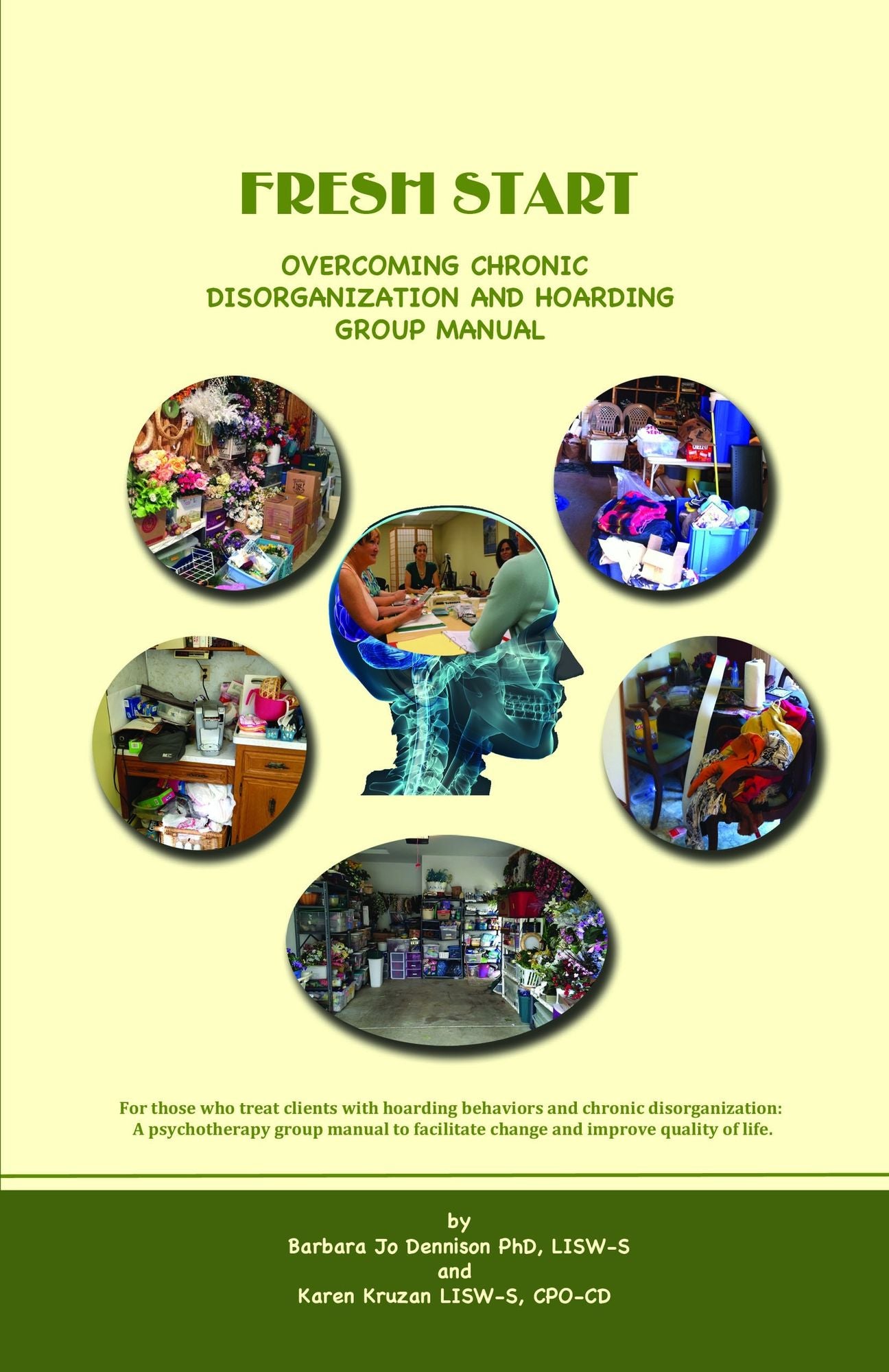 Fresh Start: Overcoming Chronic Disorganization and Hoarding Group Manual