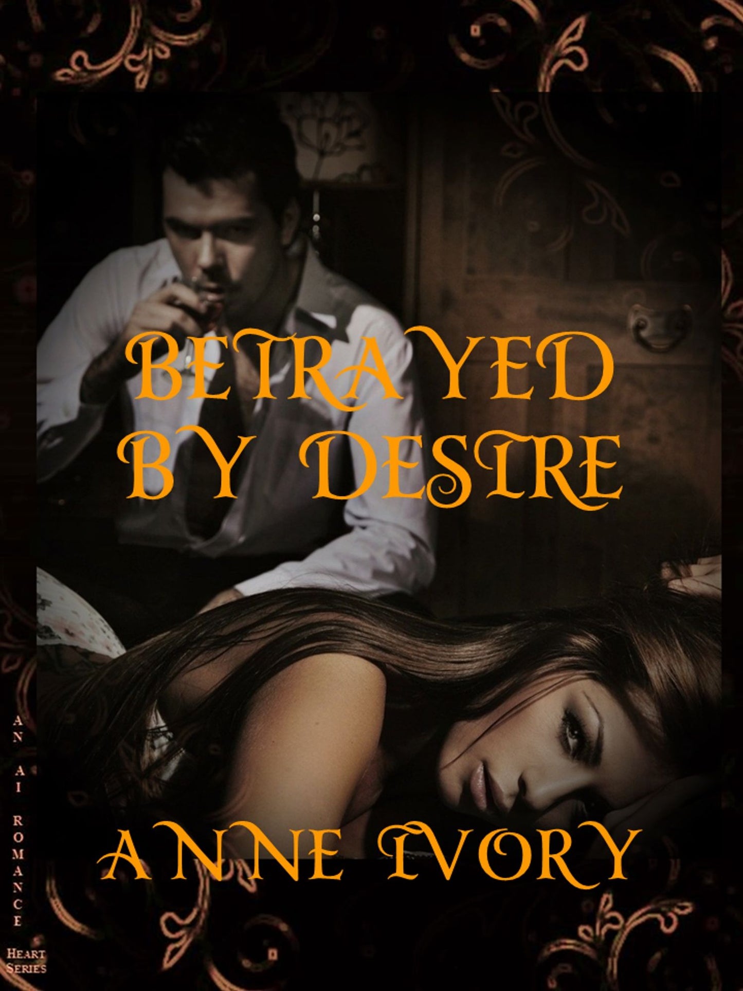 Betrayed By Desire