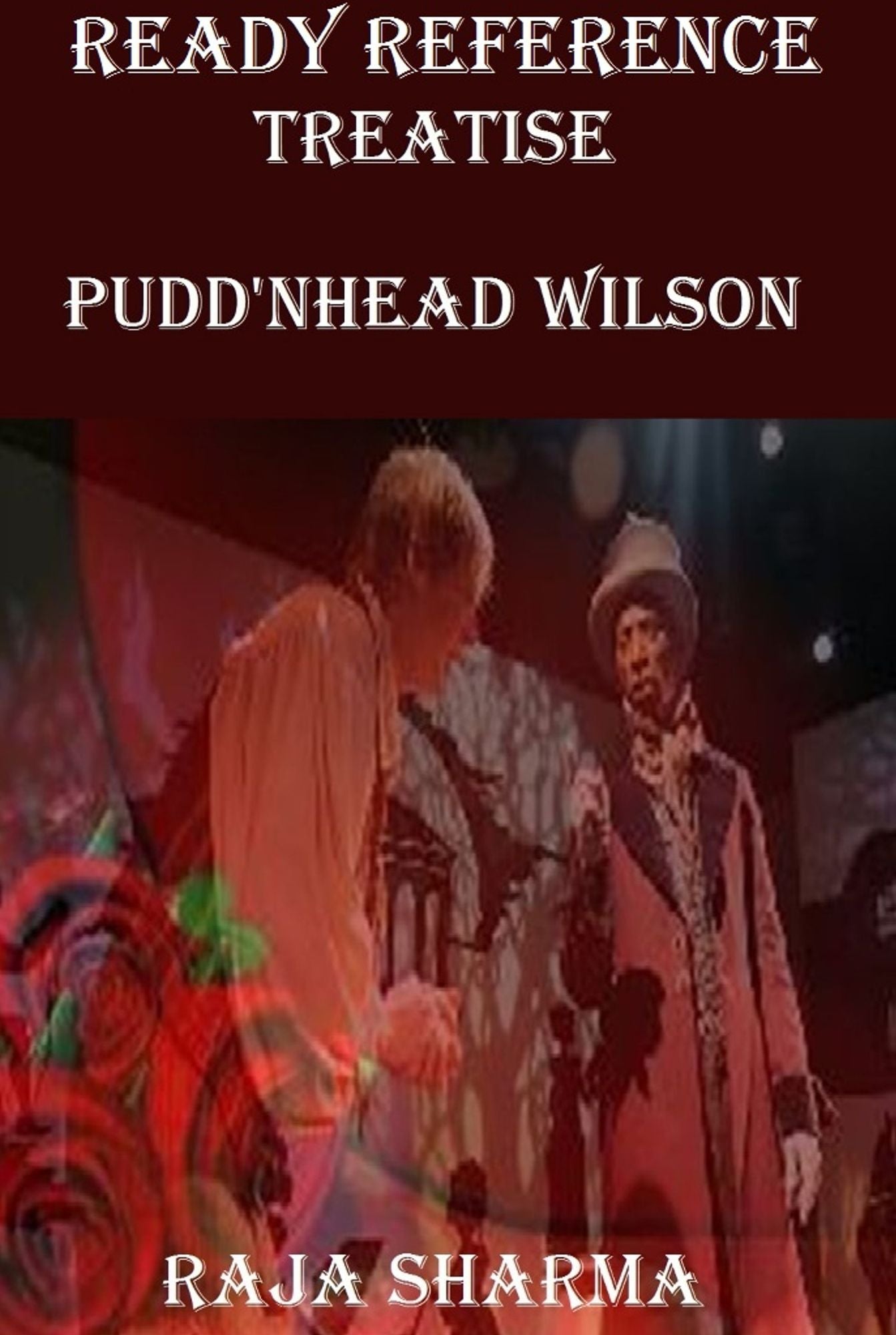Ready Reference Treatise: Pudd'nhead Wilson