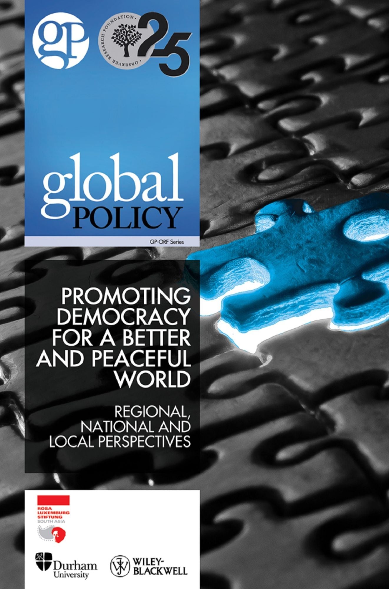 Promoting Democracy for Creating a Better and Peaceful World: Regional, National and Local Perspectives