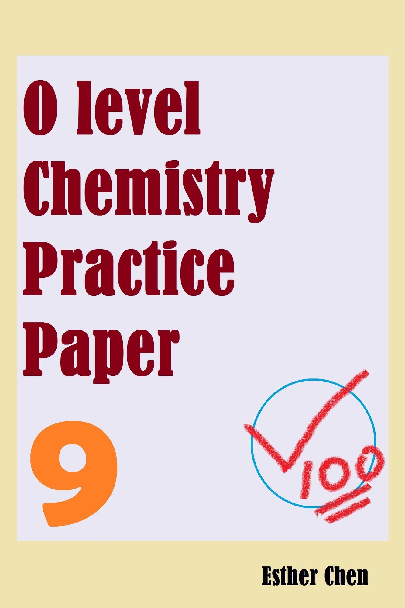 O level Chemistry Practice Papers 9