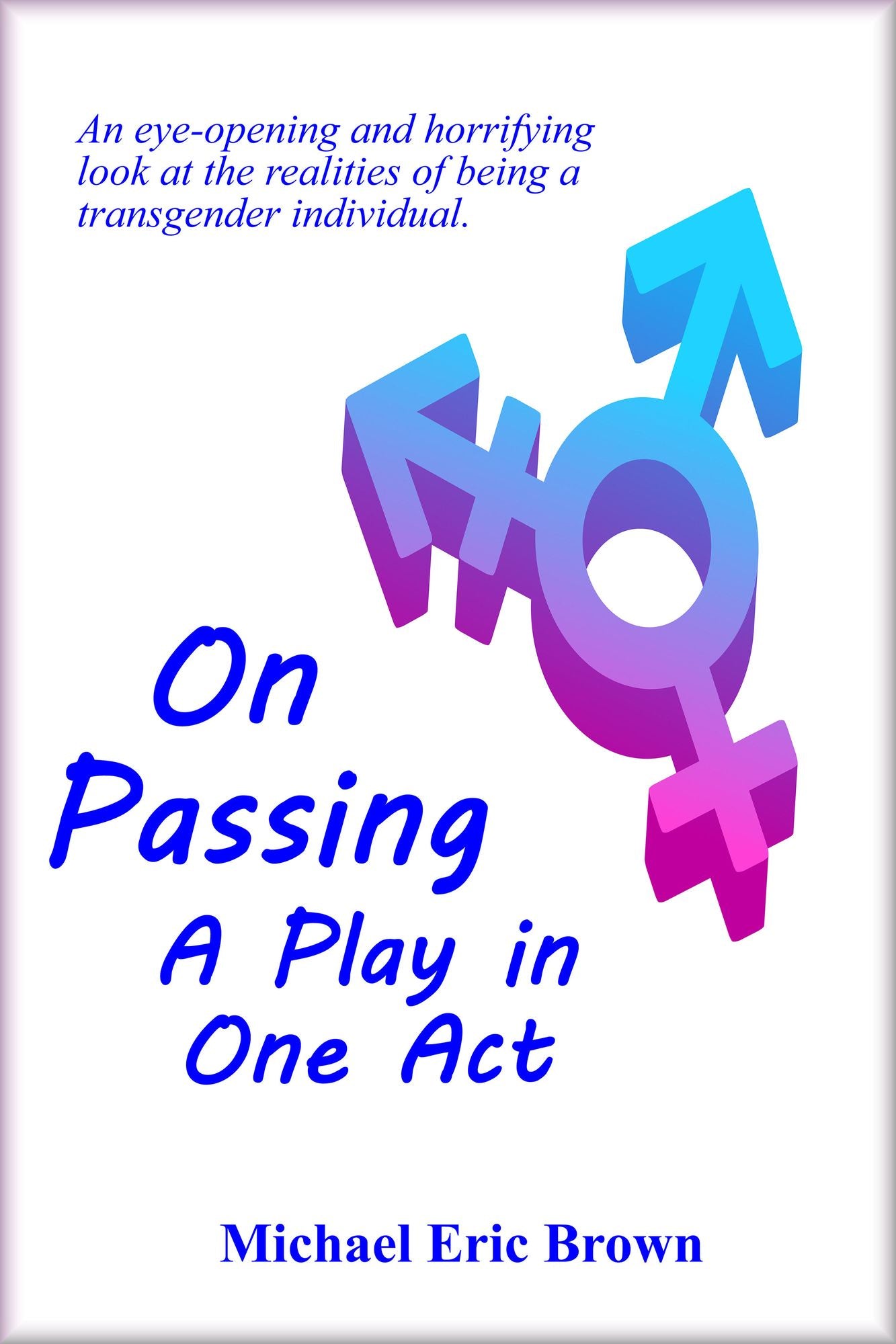 On Passing: A Play in One Act