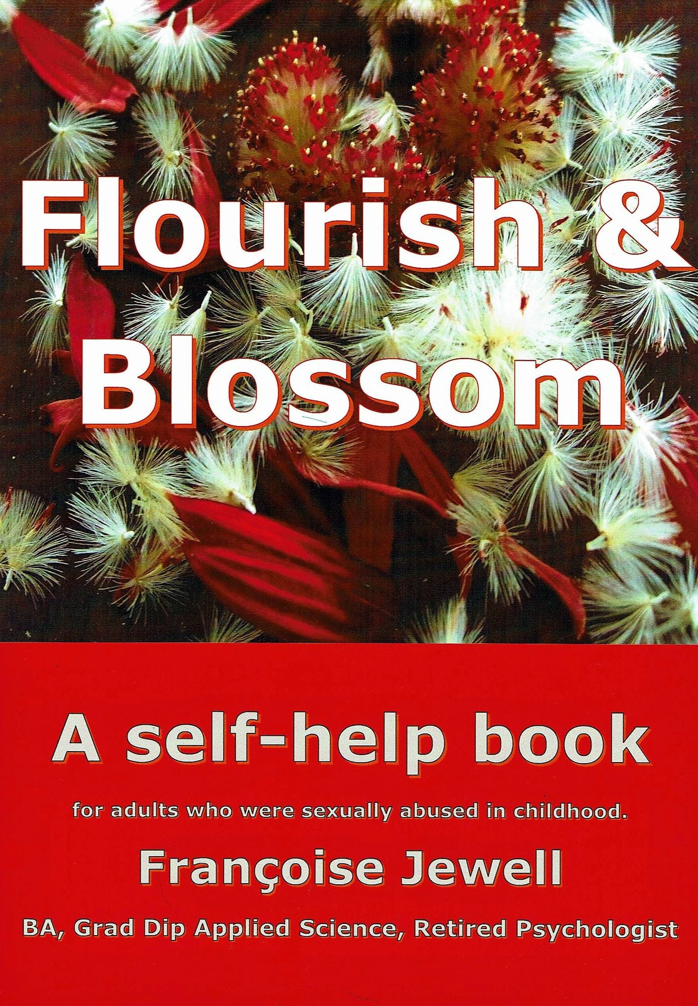 A Self-Help Work-Book For Adults Who Were Sexually Abused As Children