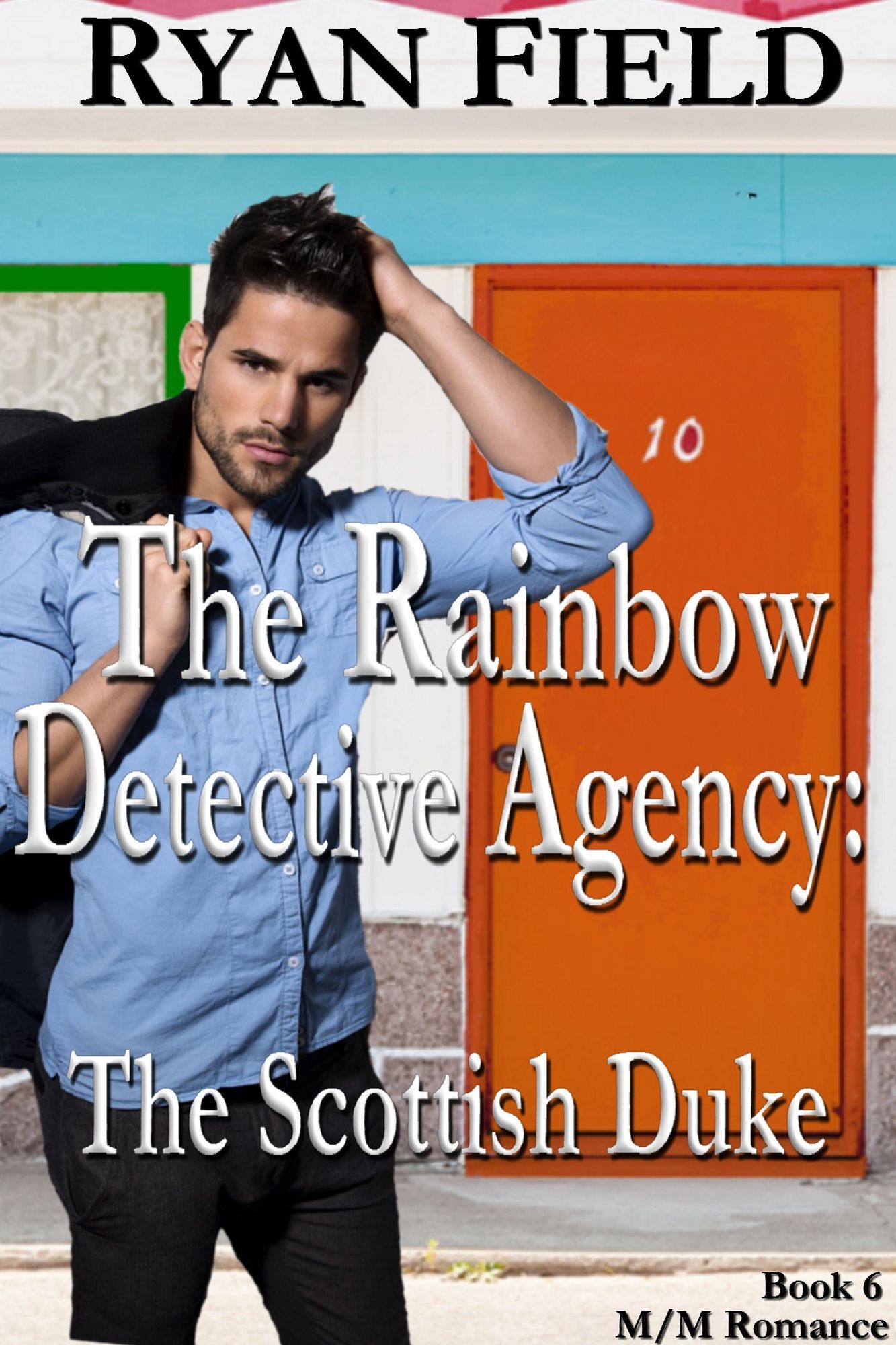 The Rainbow Detective Agency: The Scottish Duke