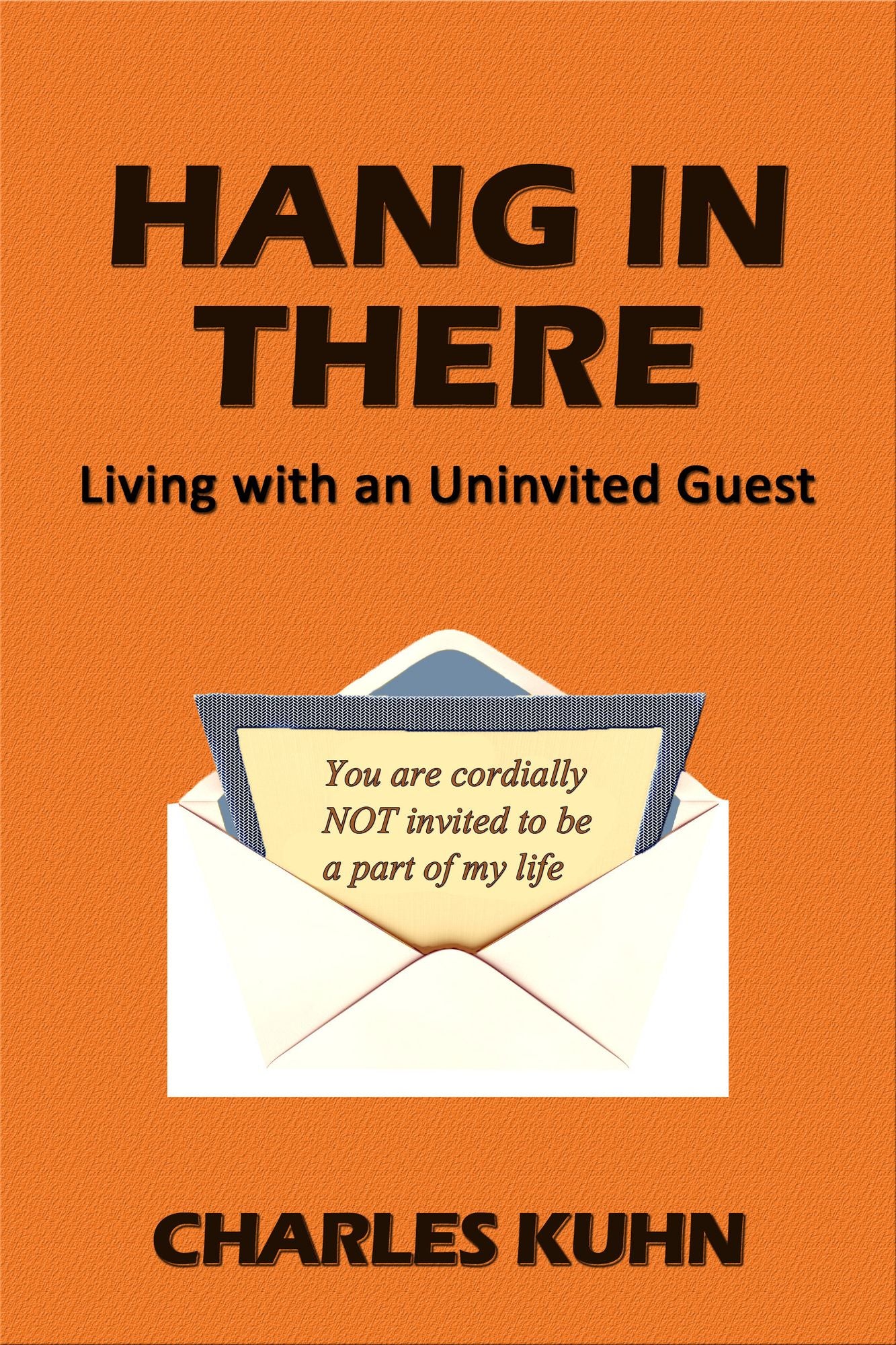 HANG IN THERE An Uninvited Guest