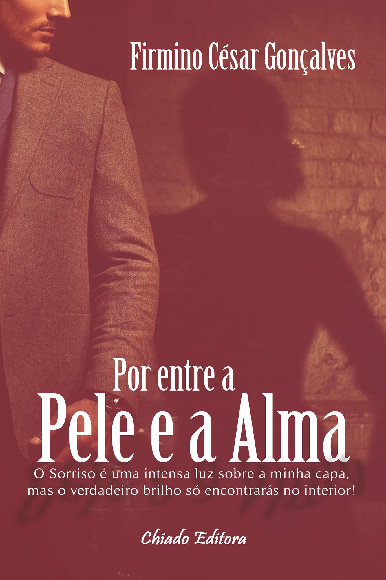 Por entre a Pele e a Alma