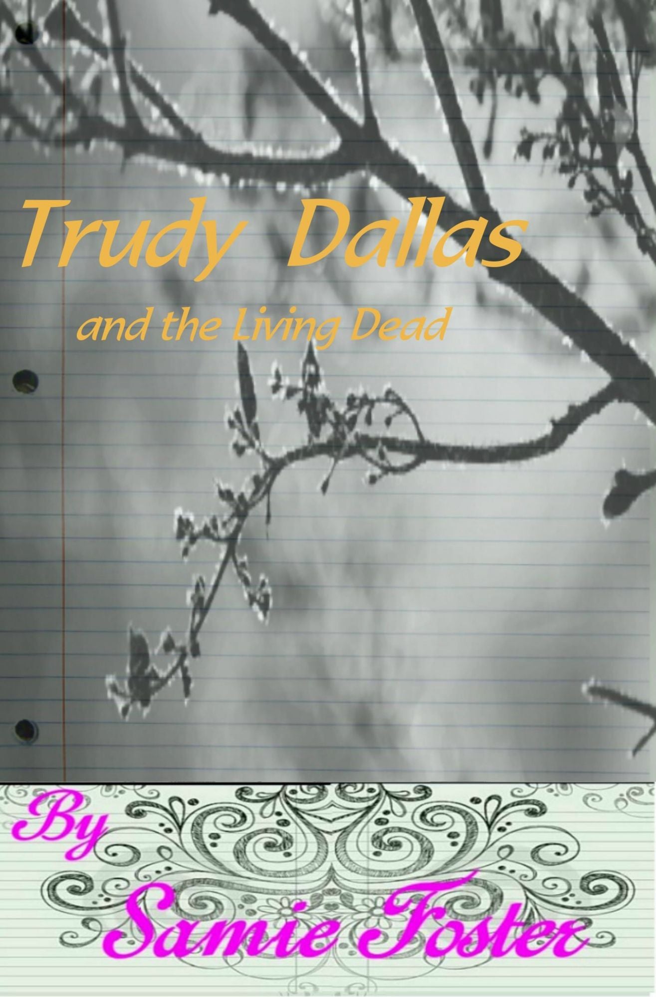 Trudy Dallas and the Living Dead