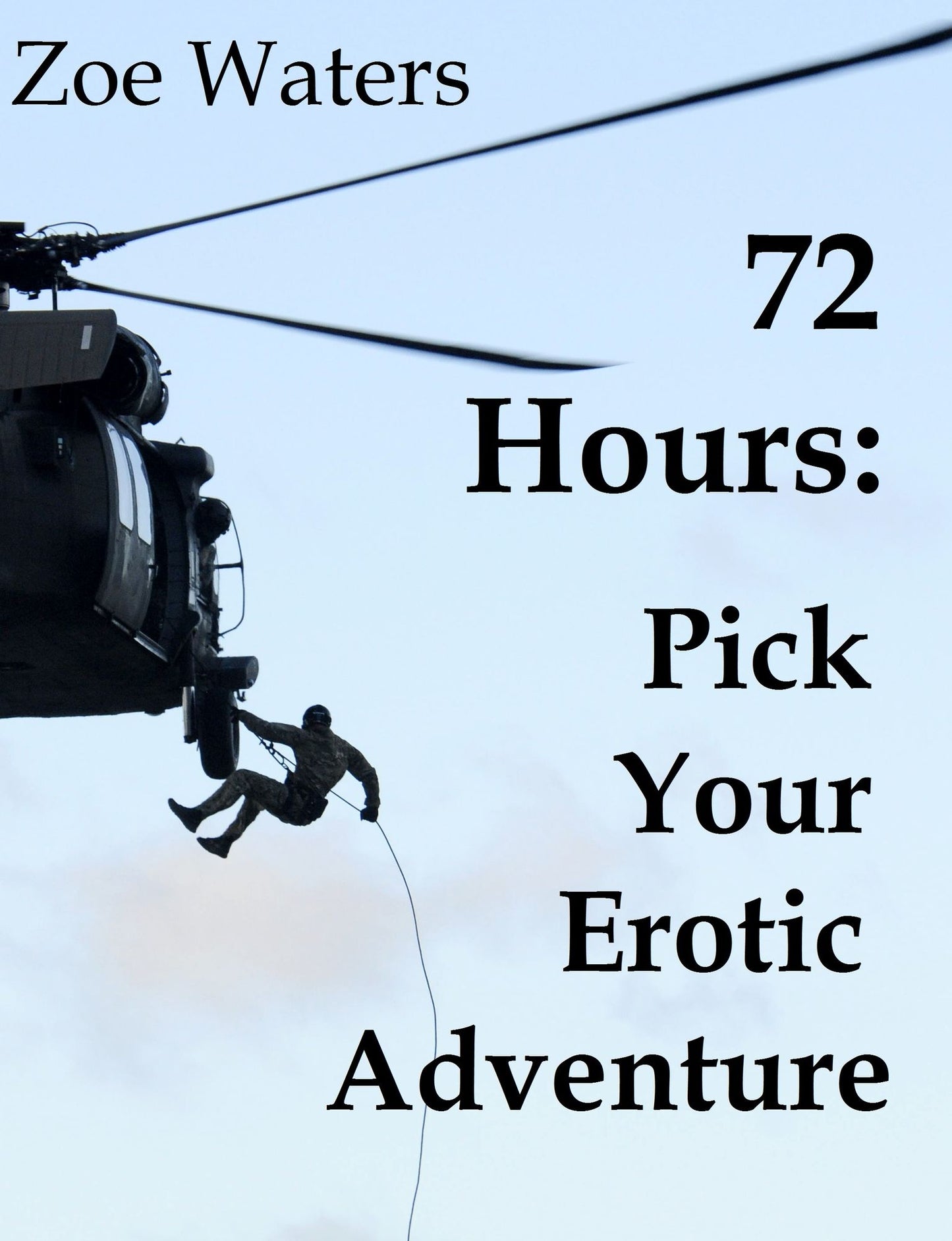 72 Hours: Pick Your Erotic Adventure