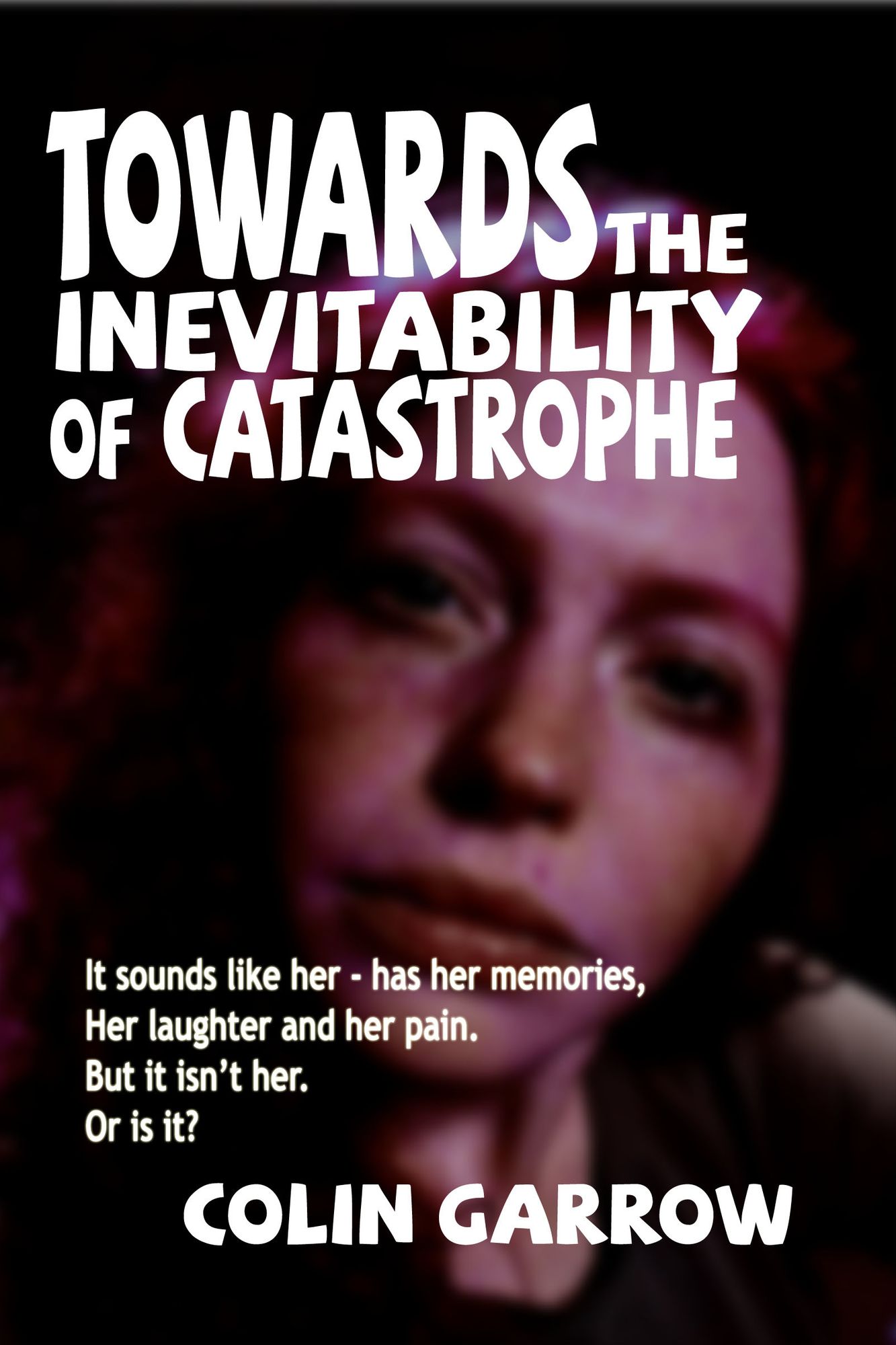 Towards the Inevitability of Catastrophe