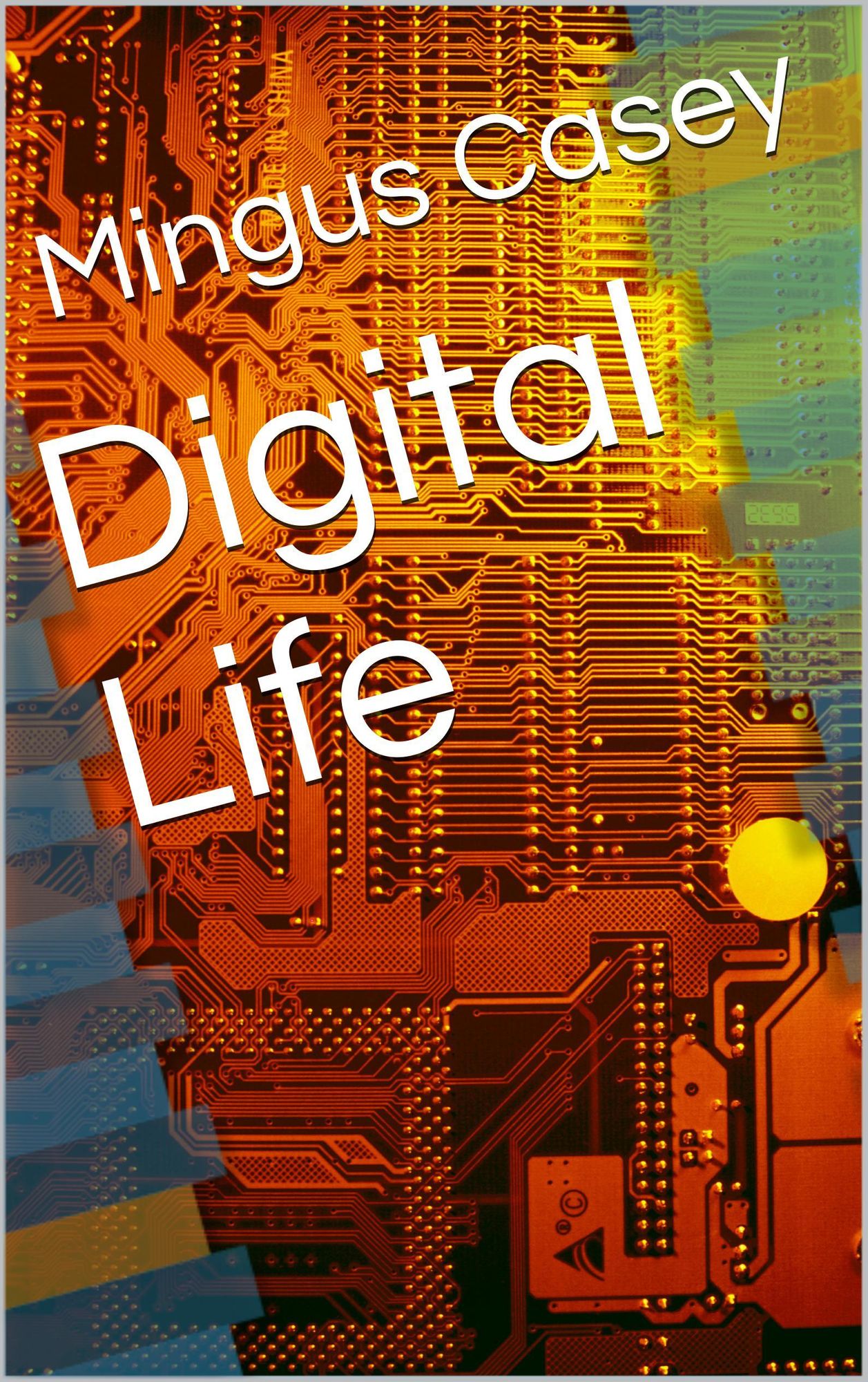 Digital Life