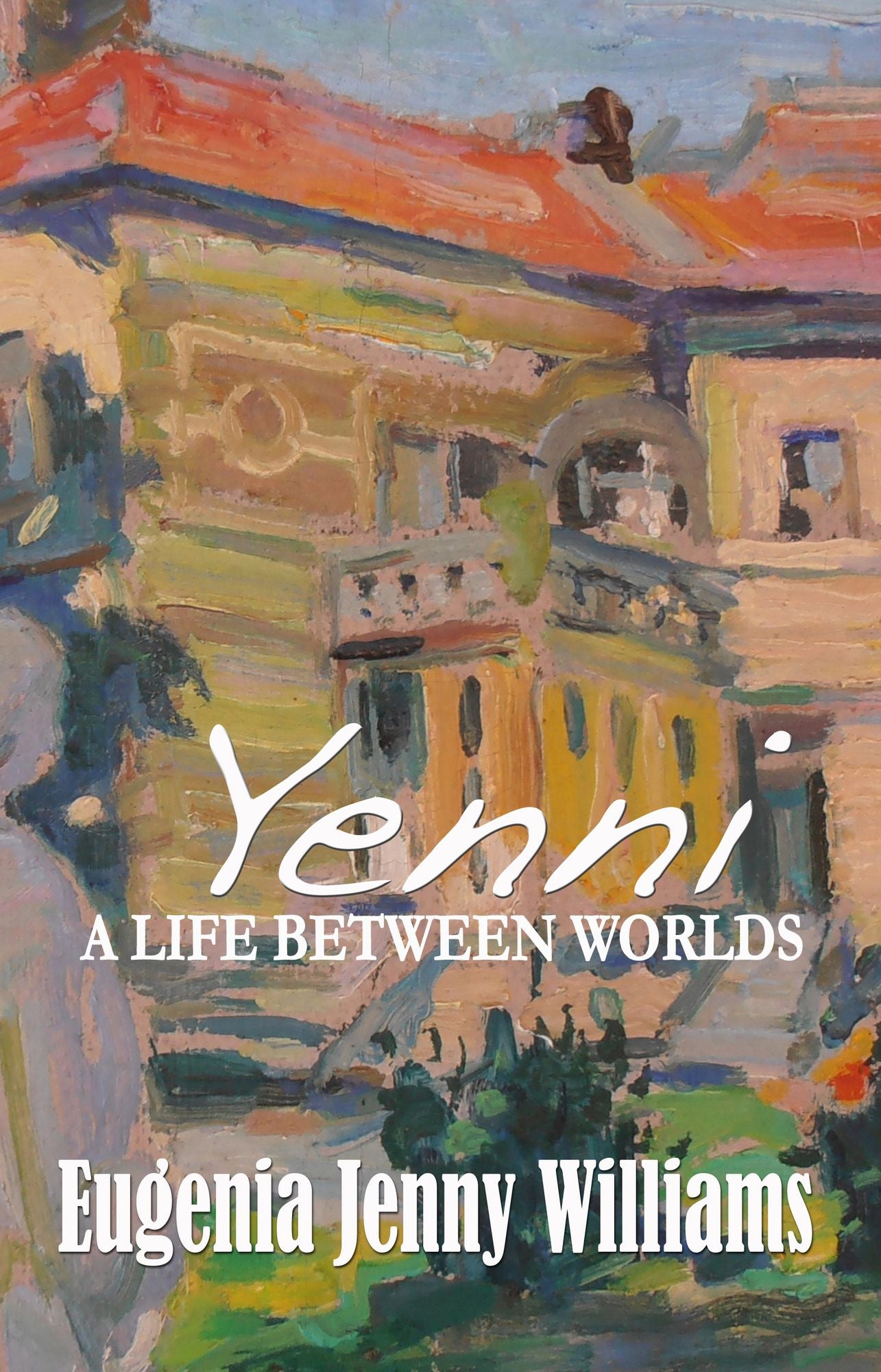 Yenni ... a Life Between Worlds