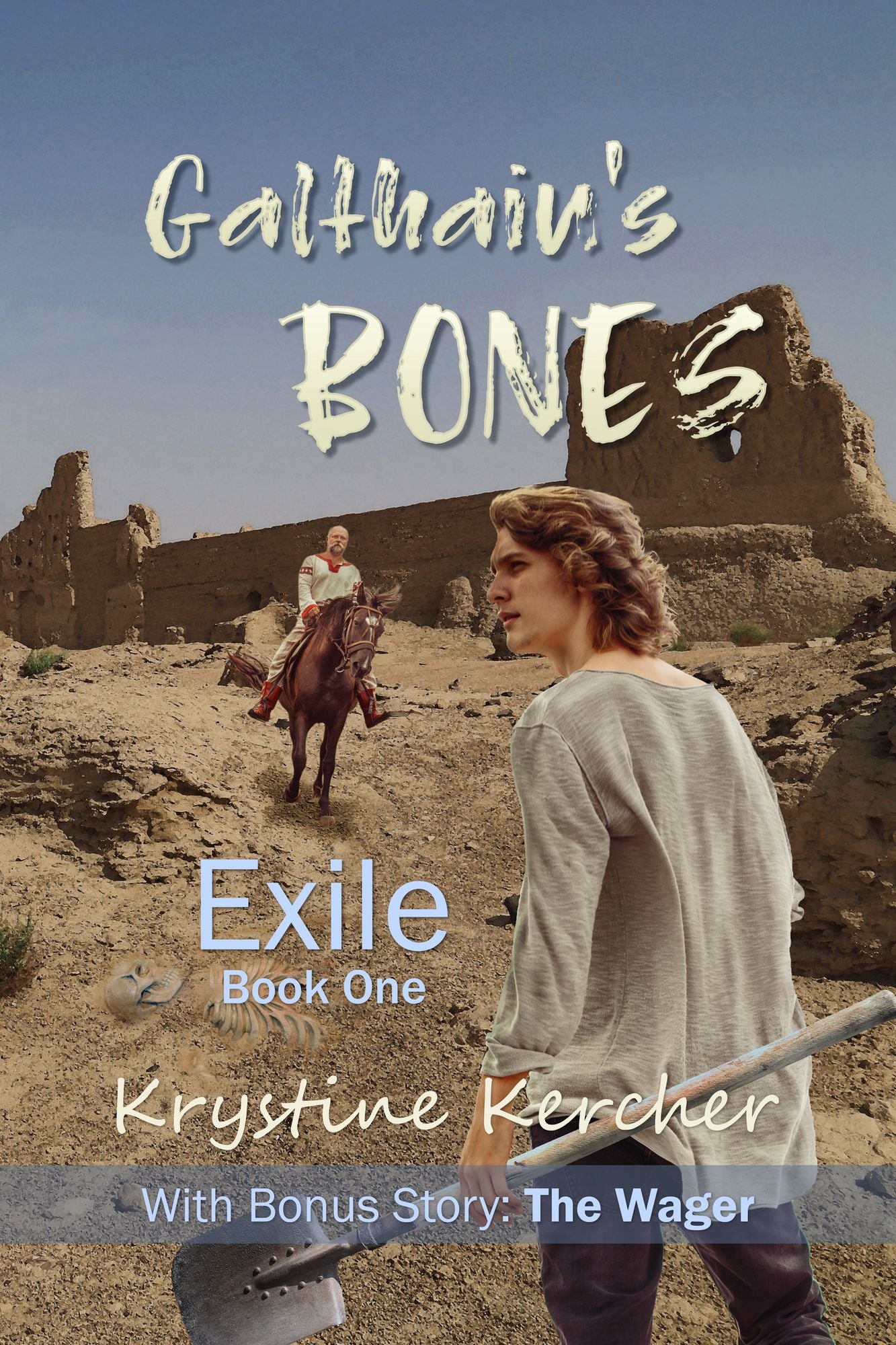Galthain's Bones (Exile, #1)
