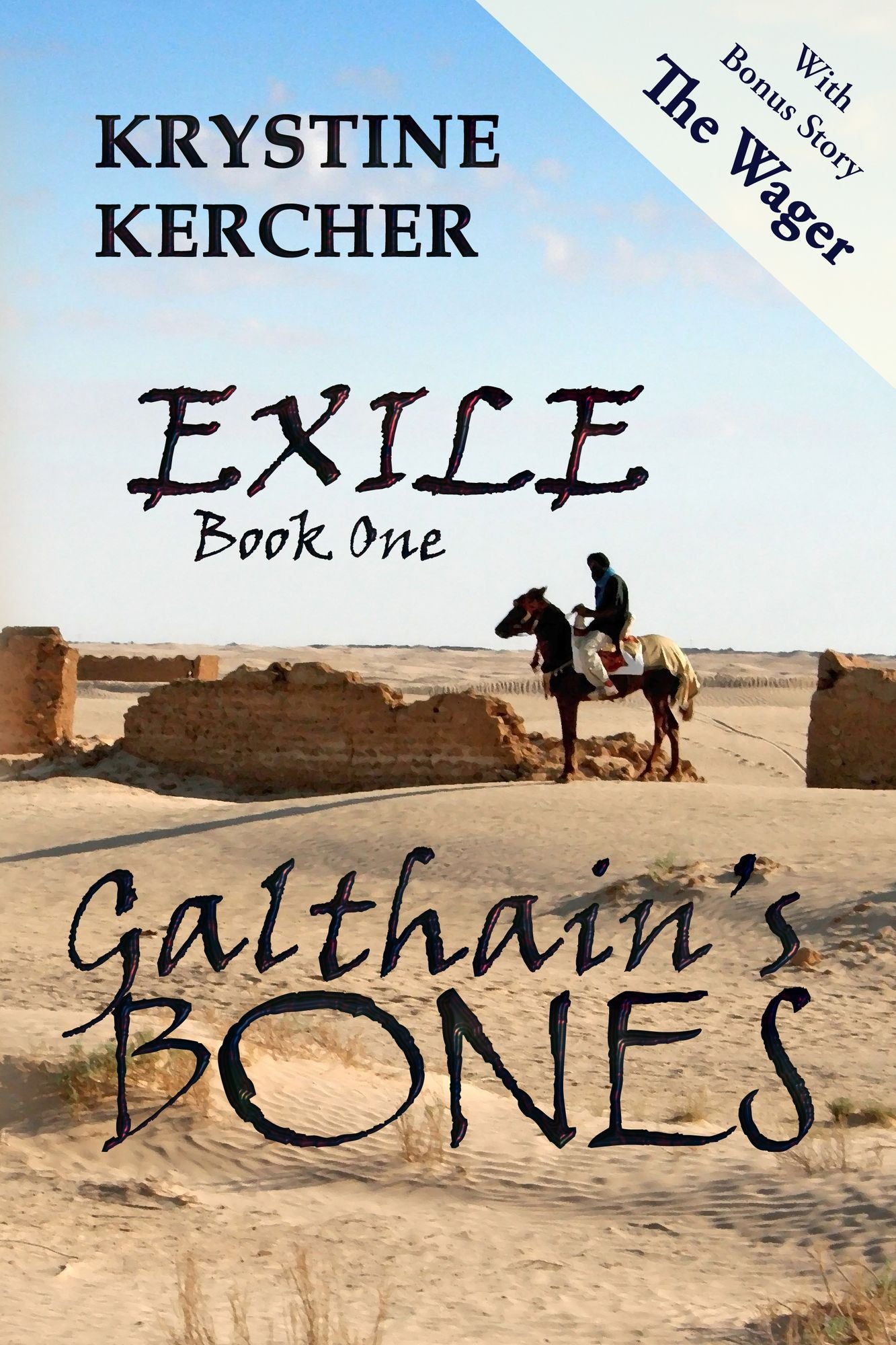 Galthain's Bones (Exile, #1)