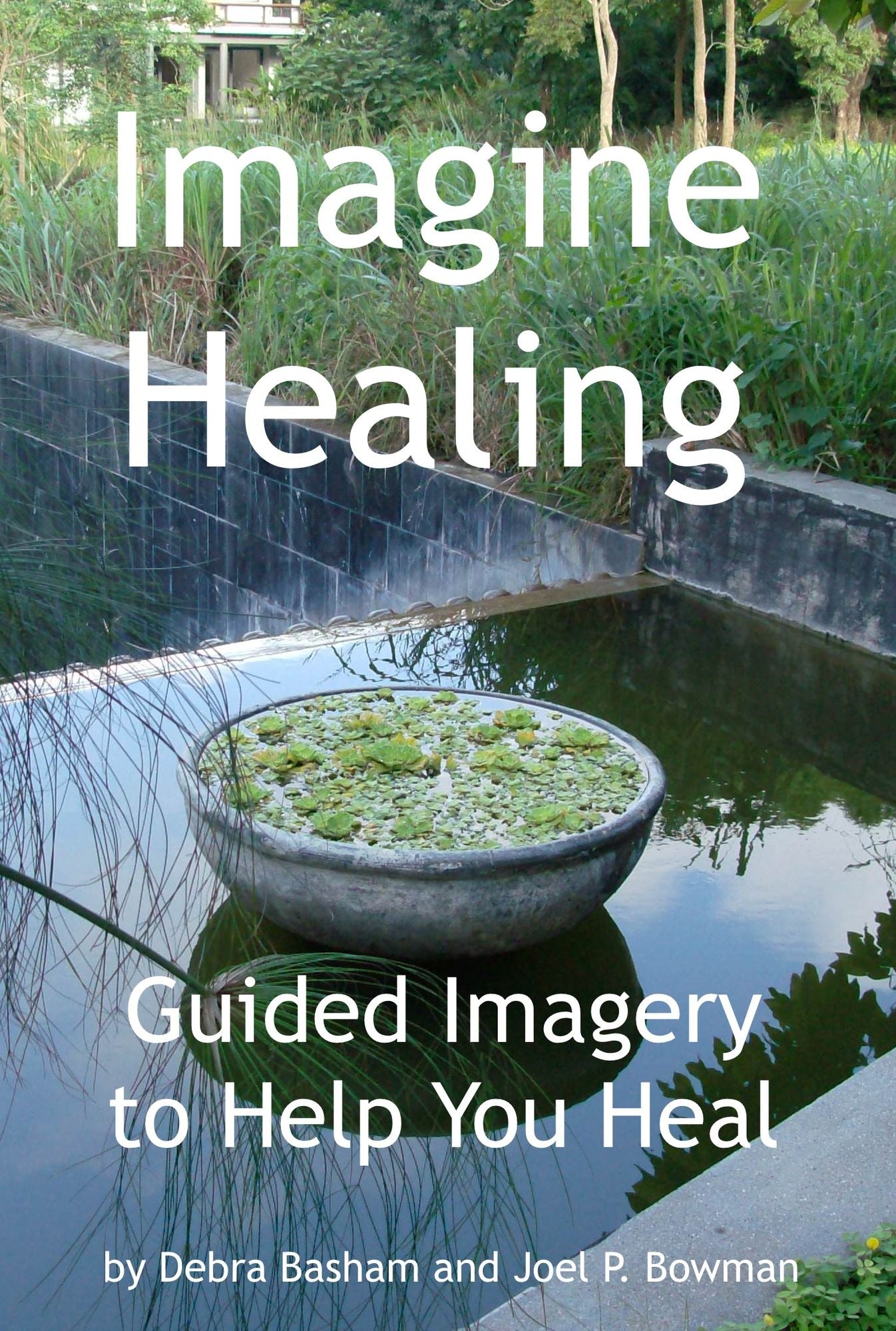 Imagine Healing: Using Guided Imagery to Help You Heal
