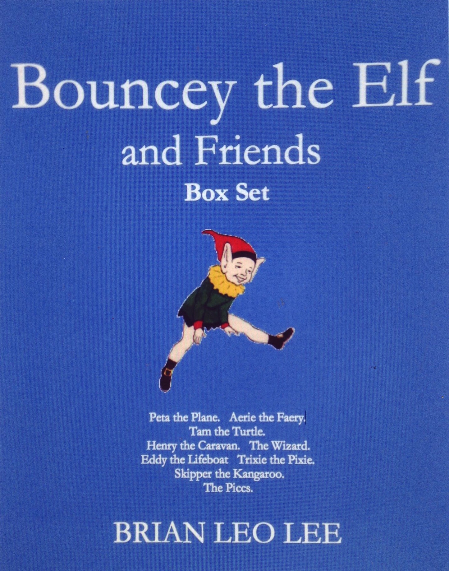 Bouncey the Elf and Friends