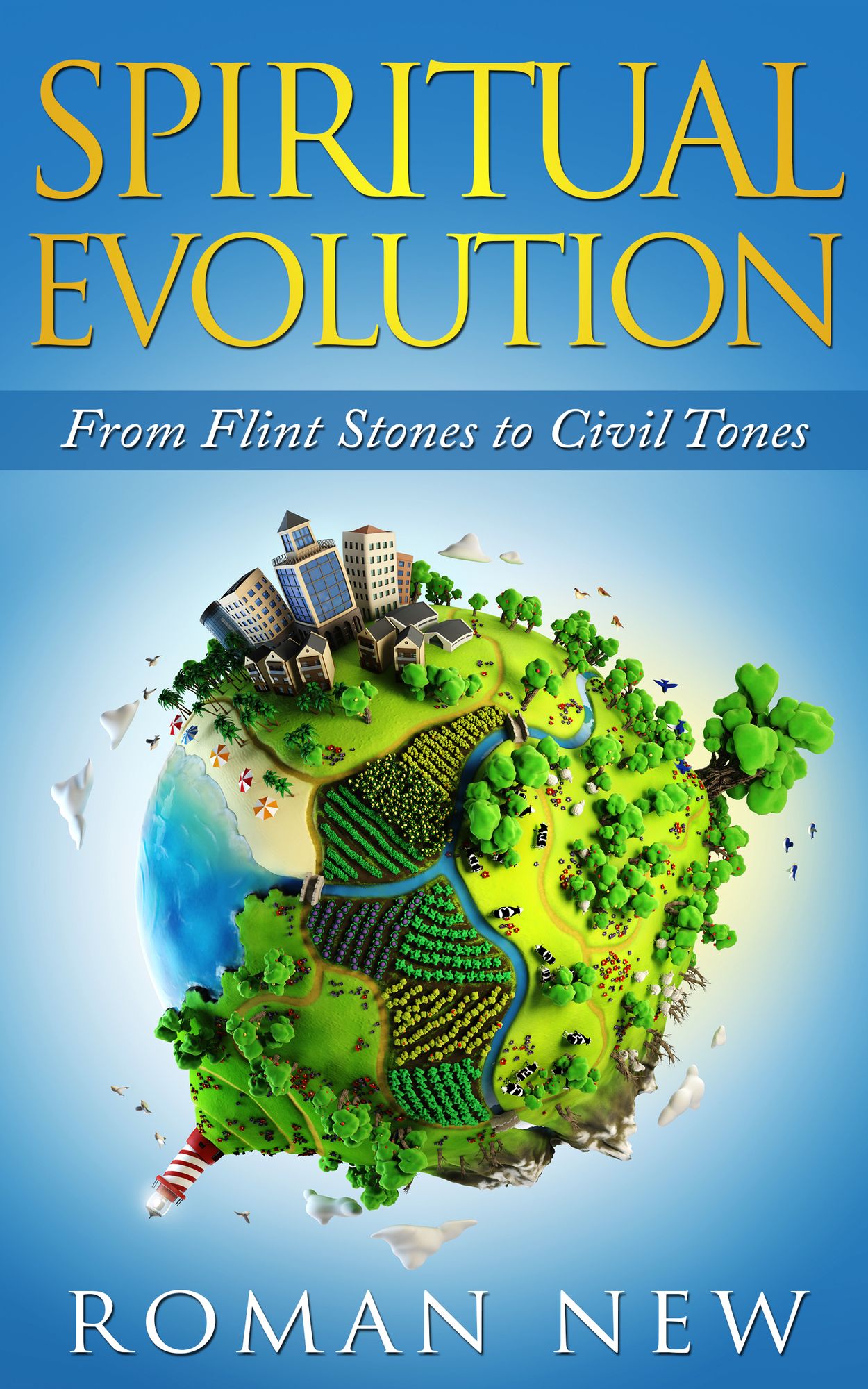 Spiritual Evolution: From Flint Stones to Civil Tones