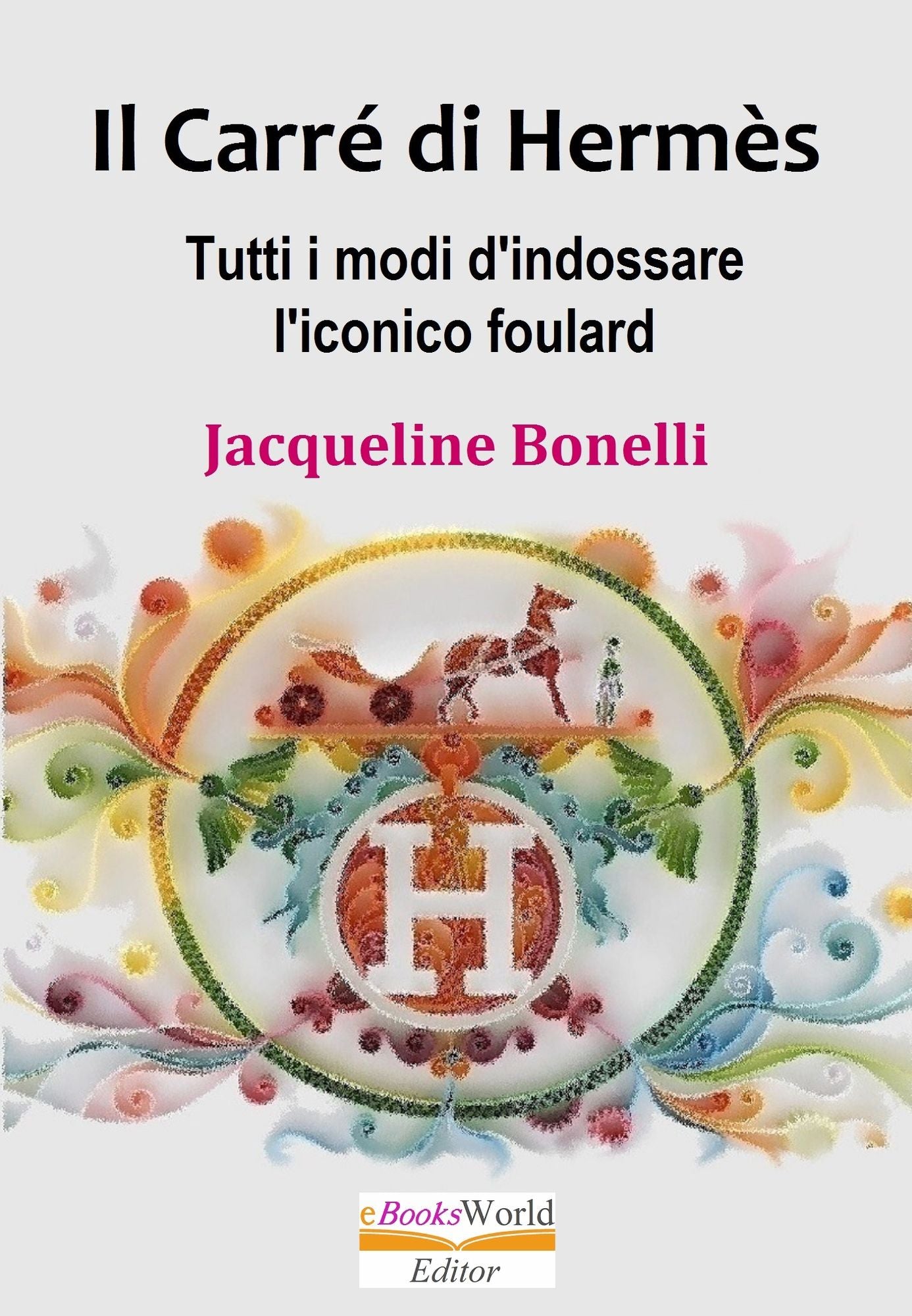 Il Carr? di Herm?s. Tutti i modi d'indossare e usare l'iconico foulard