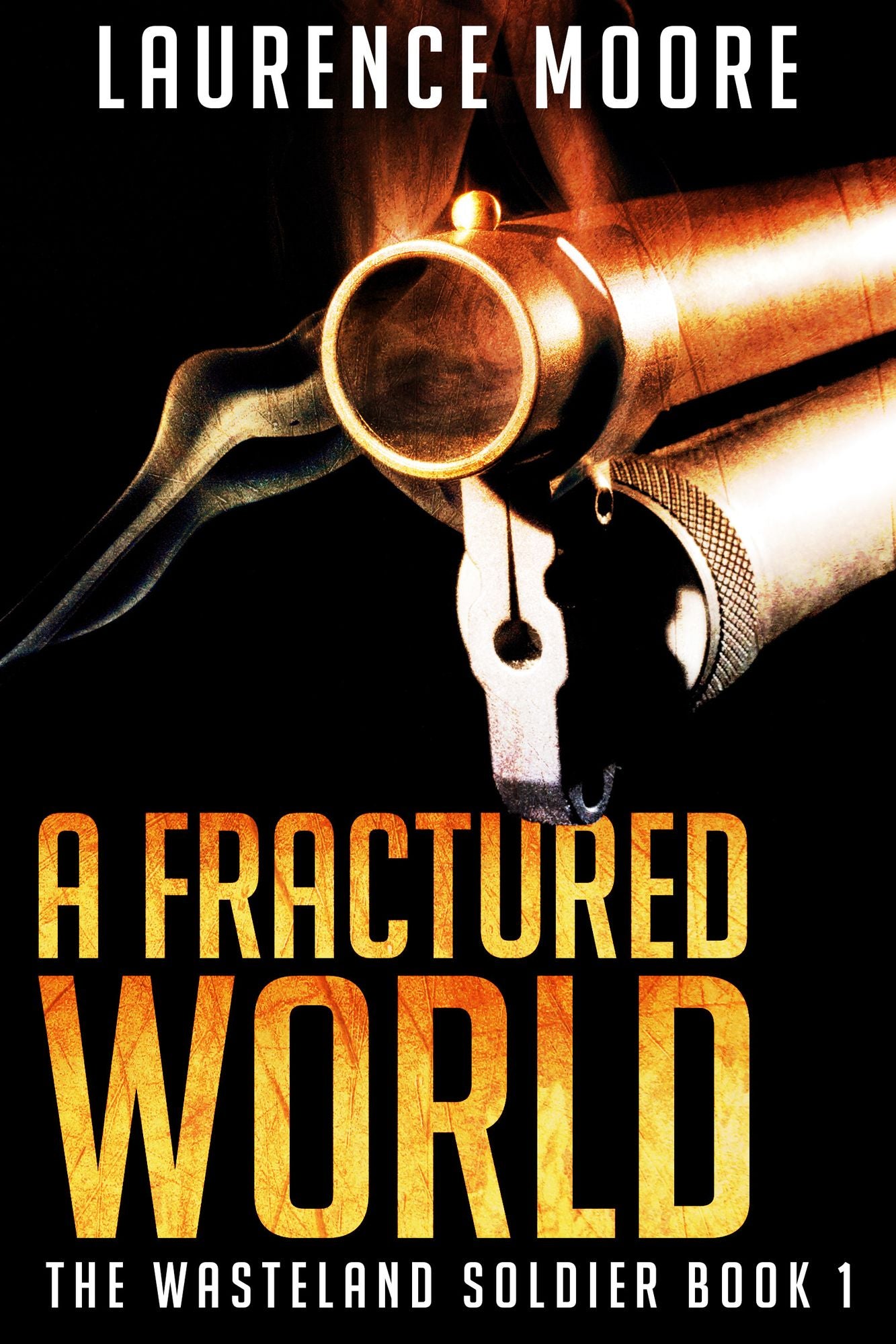 A Fractured World (The Wasteland Soldier #1)