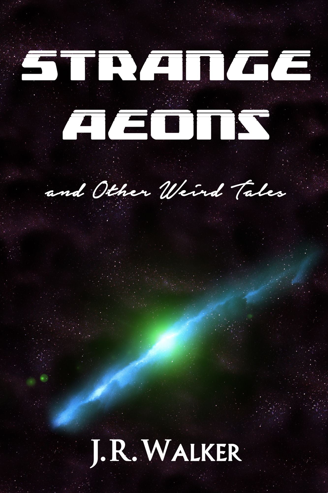 Strange Aeons, and Other Weird Tales