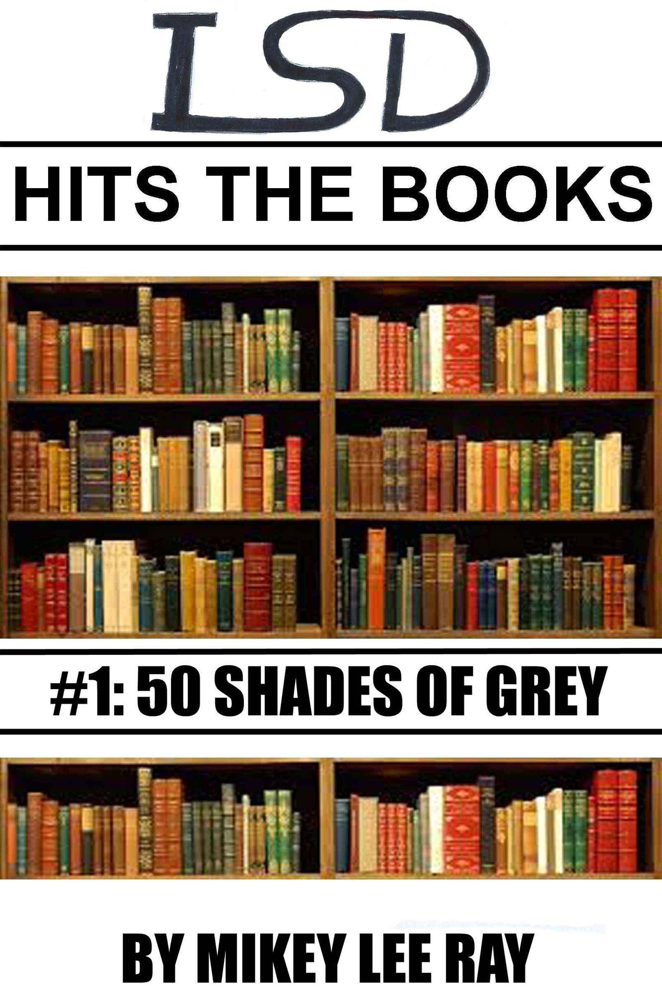 LSD Hits The Books #1: Fifty Shades Of Grey