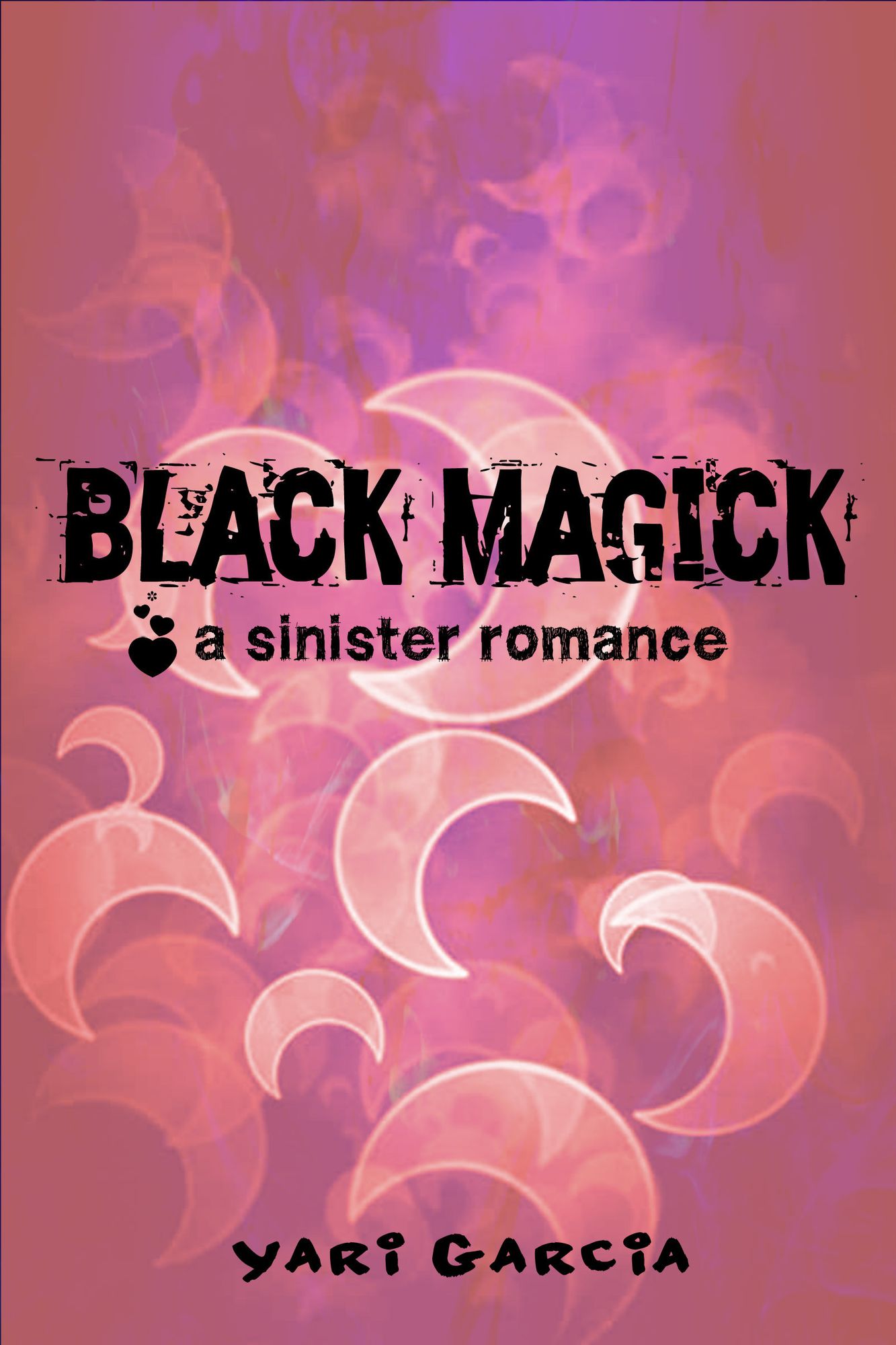 Black Magick: A Sinister Romance