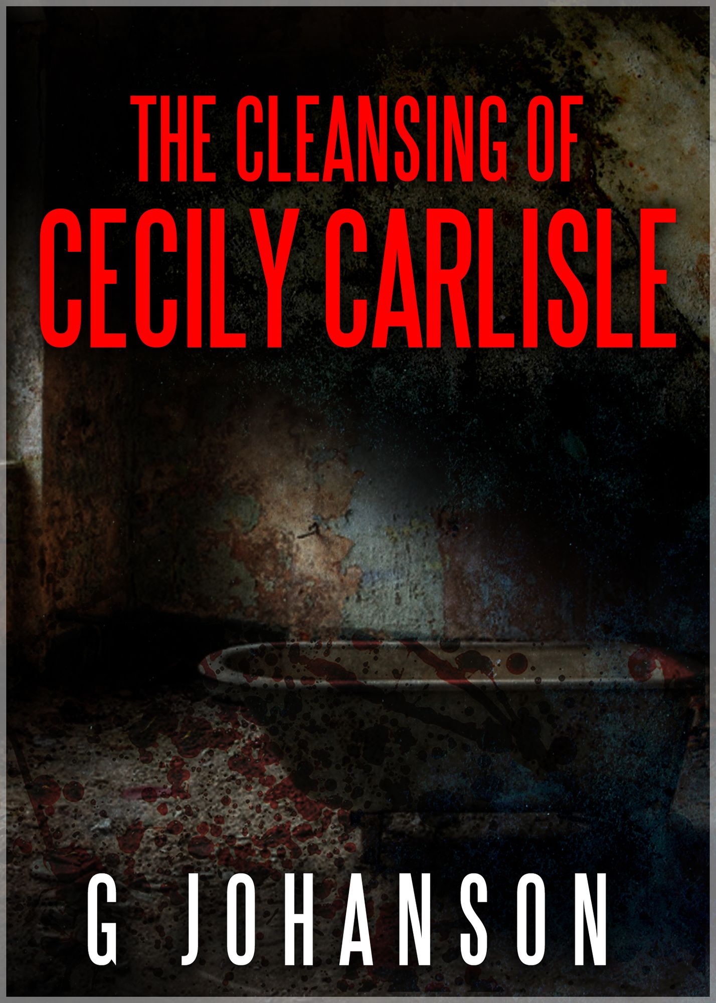The Cleansing of Cecily Carlisle