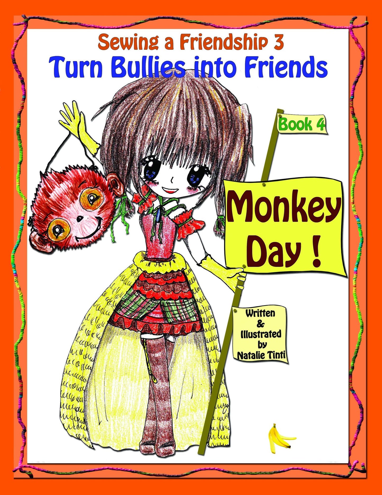 Sewing a Friendship 3 "Turn Bullies into Friends" Book 4 " Monkey Day!"