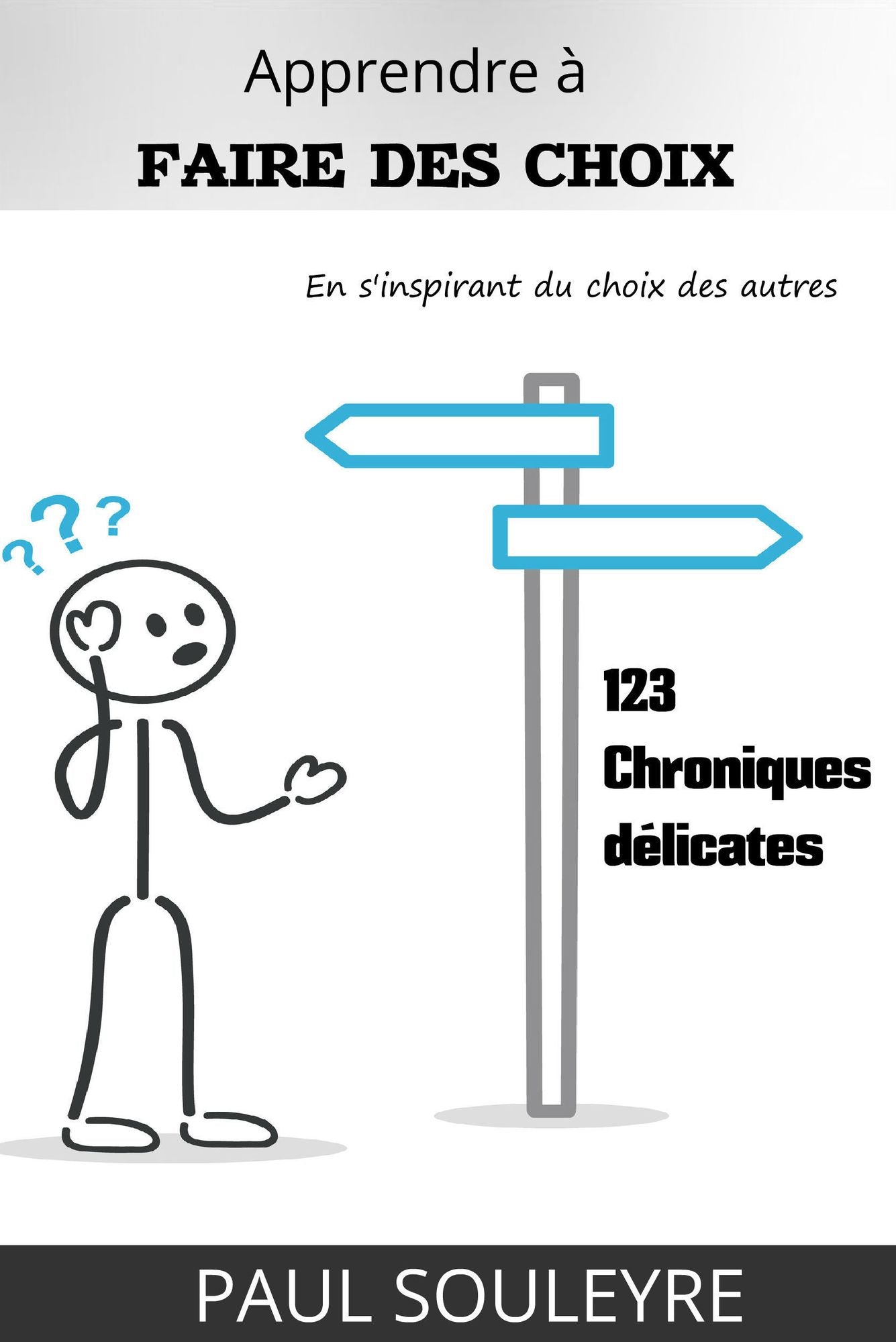 Apprendre à faire des choix en s'inspirant du choix des autres
