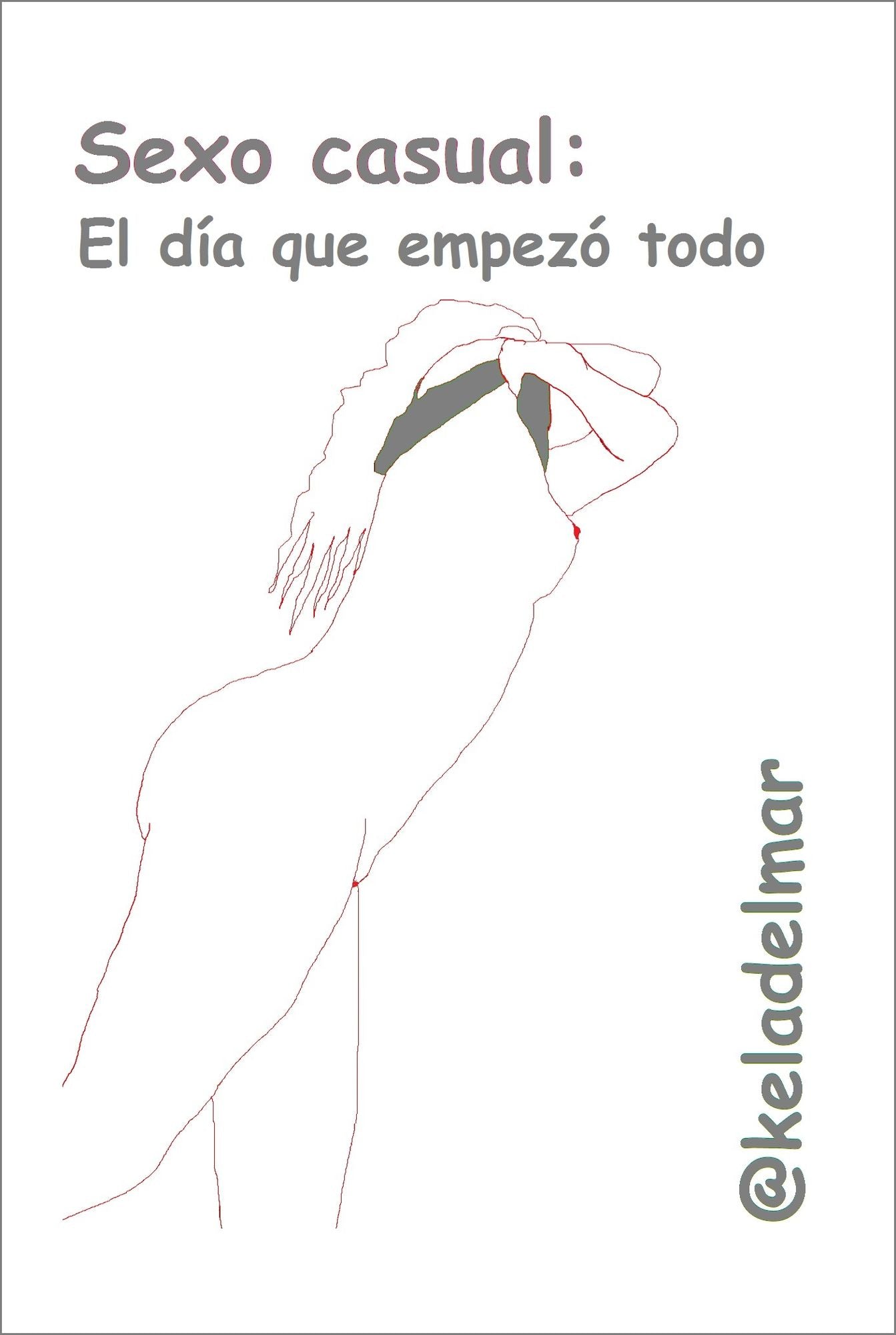 Sexo casual: El día que empezó todo