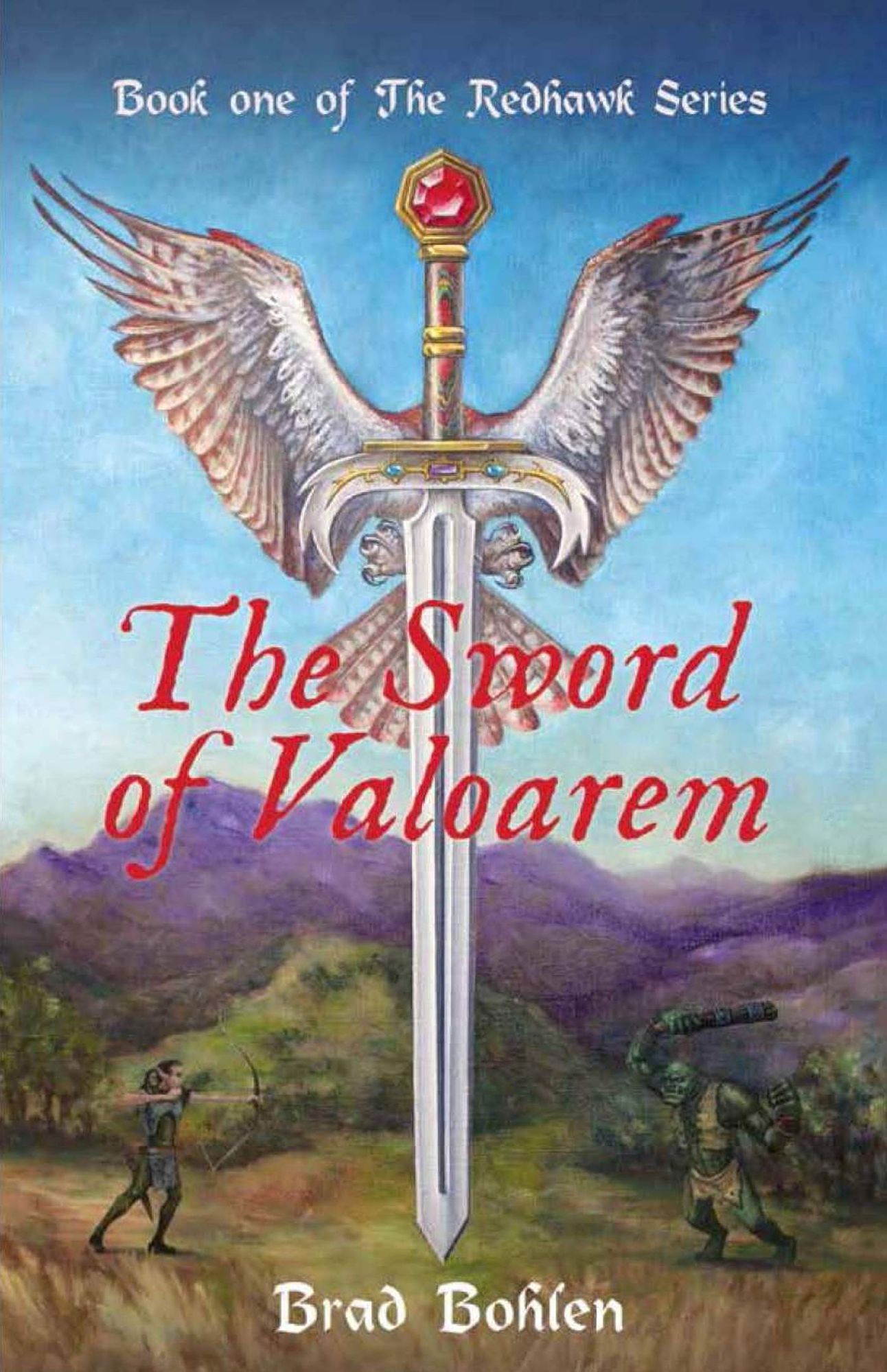 The Sword of Valoarem (Book One of The Redhawk series)