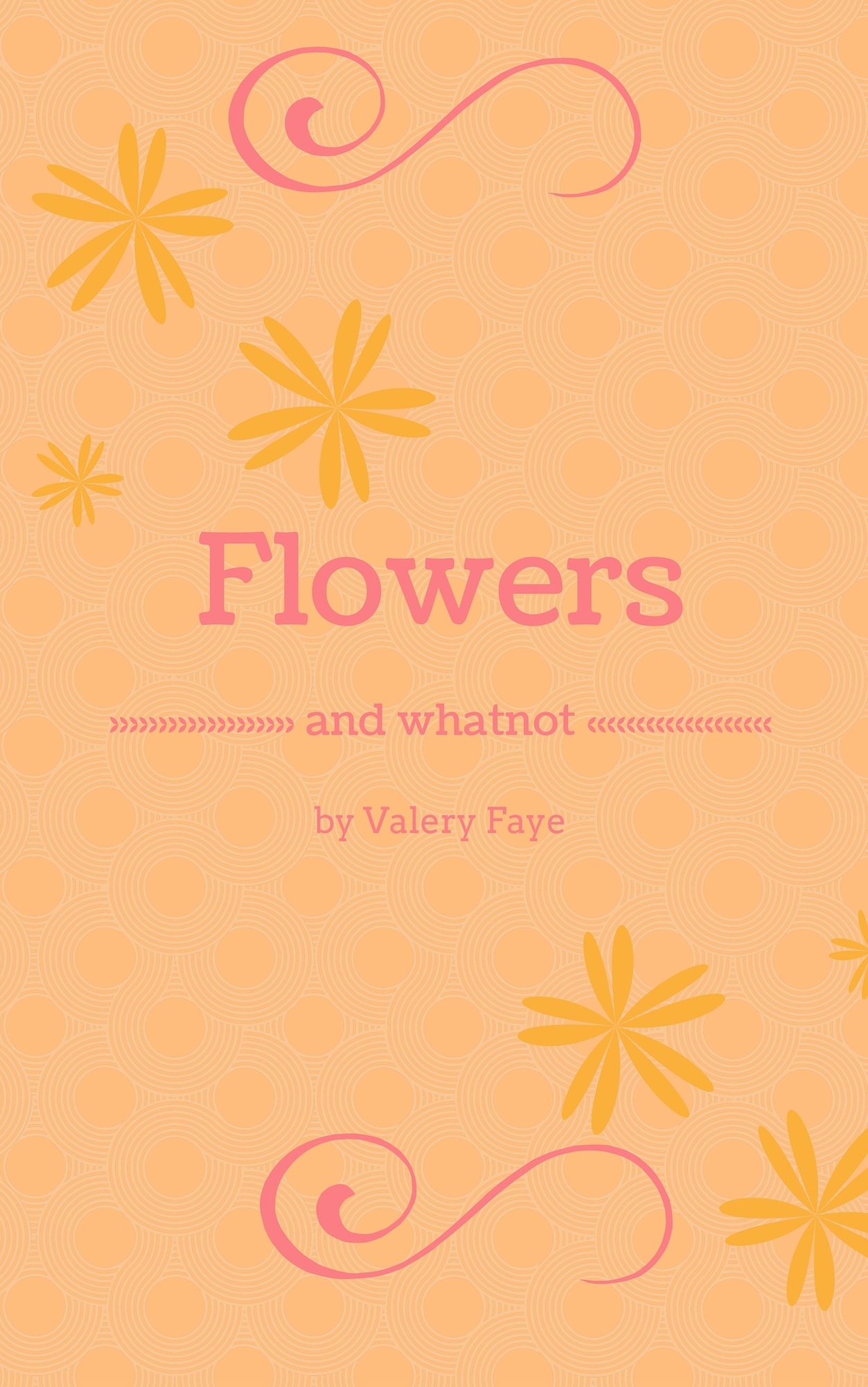Flowers and Whatnot