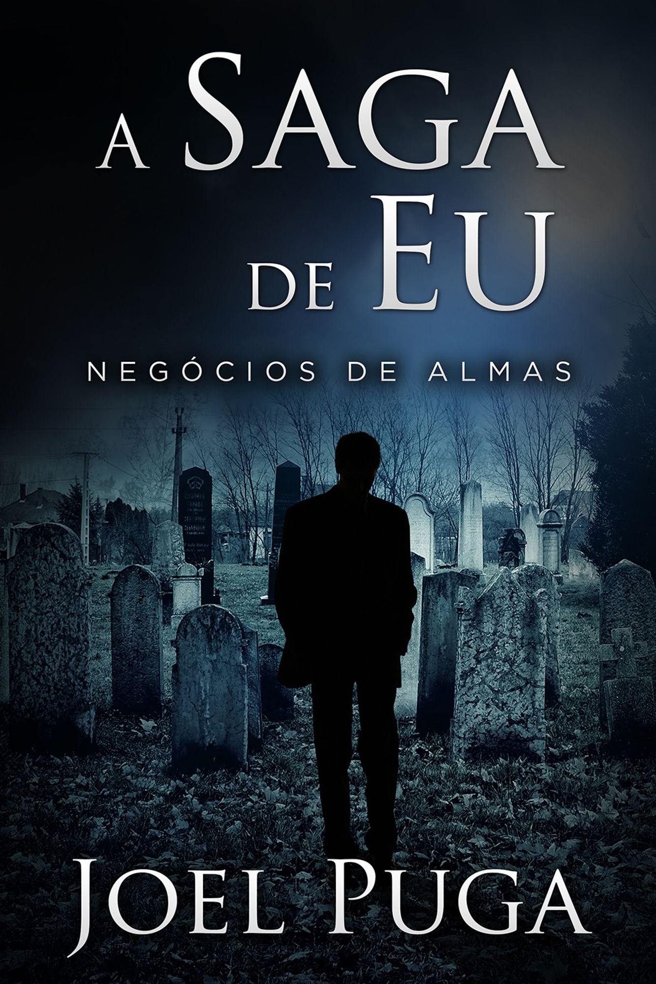 A Saga de Eu: Negócios de Almas