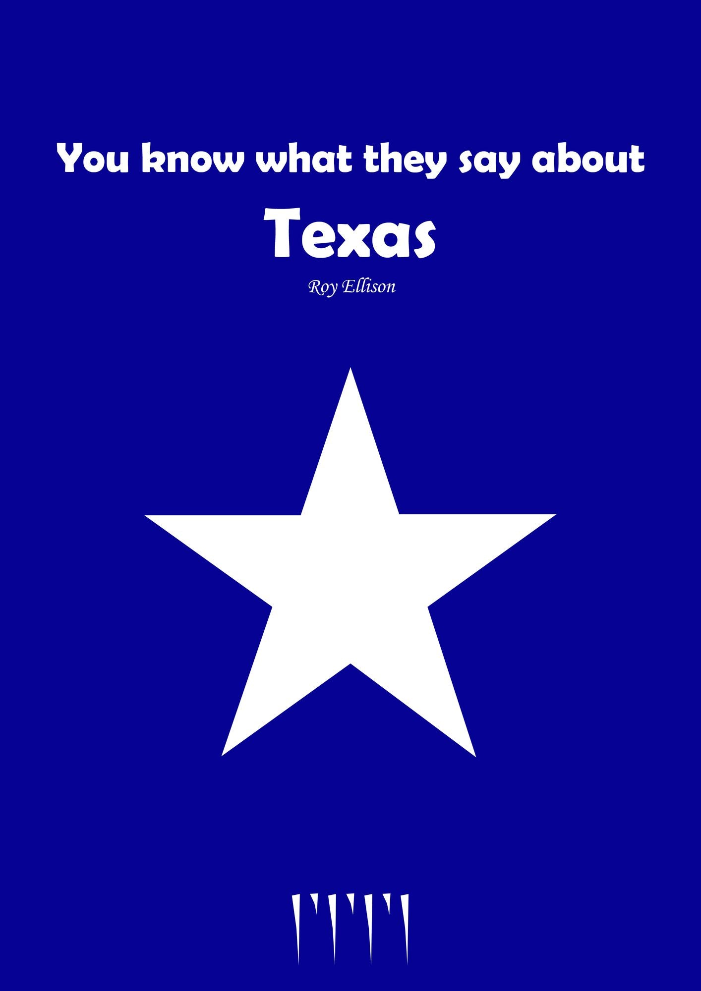 You Know What They Say about Texas