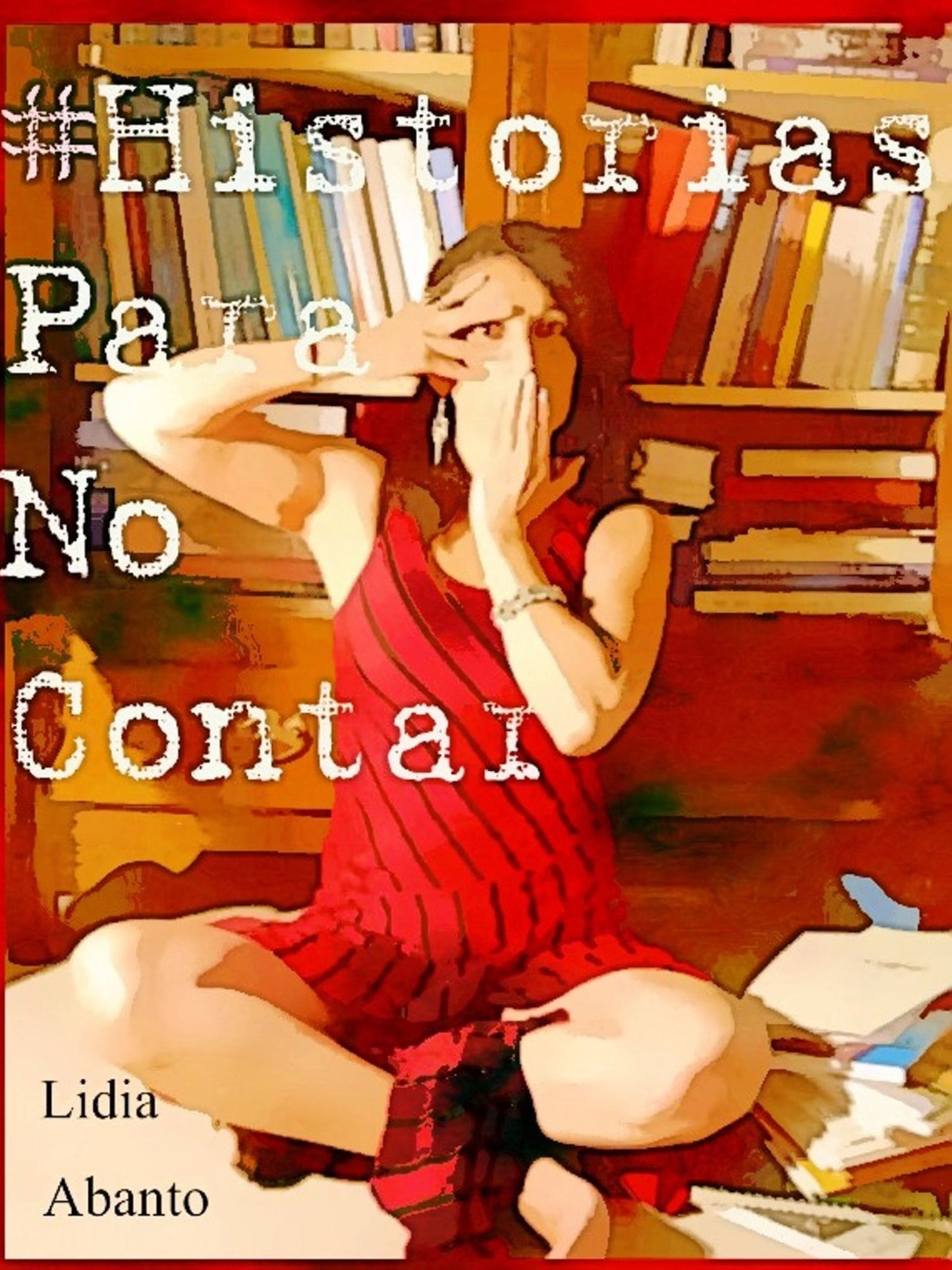 Historias Para No Contar