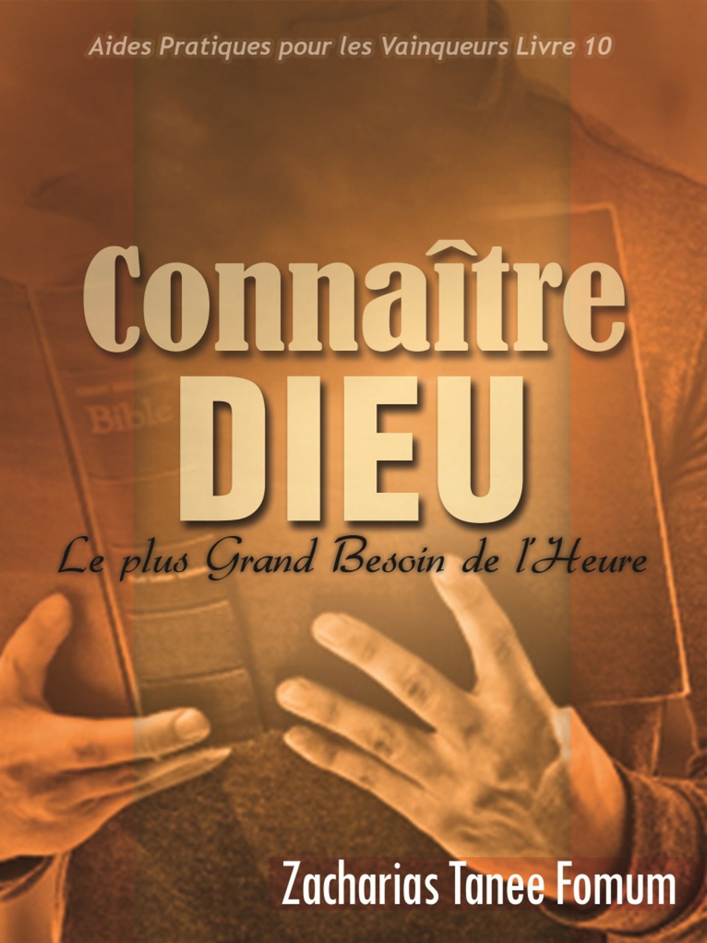 Connaitre Dieu (Le Plus Grand Besoin de L'heure)