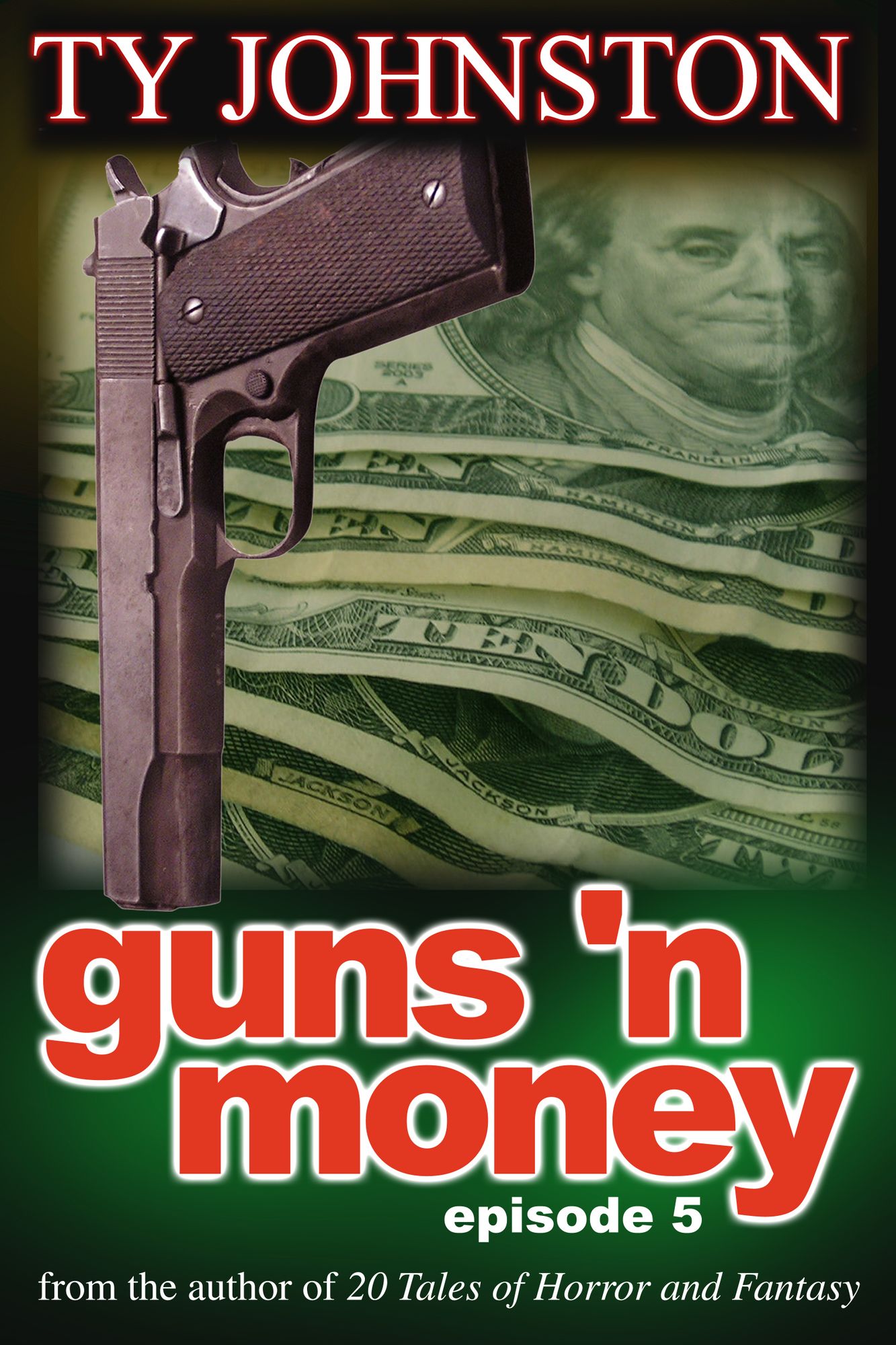Guns 'n Money: Episode 5