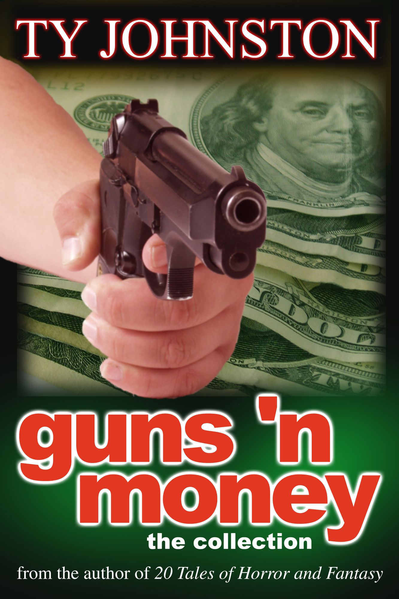Guns 'n Money: The Collection
