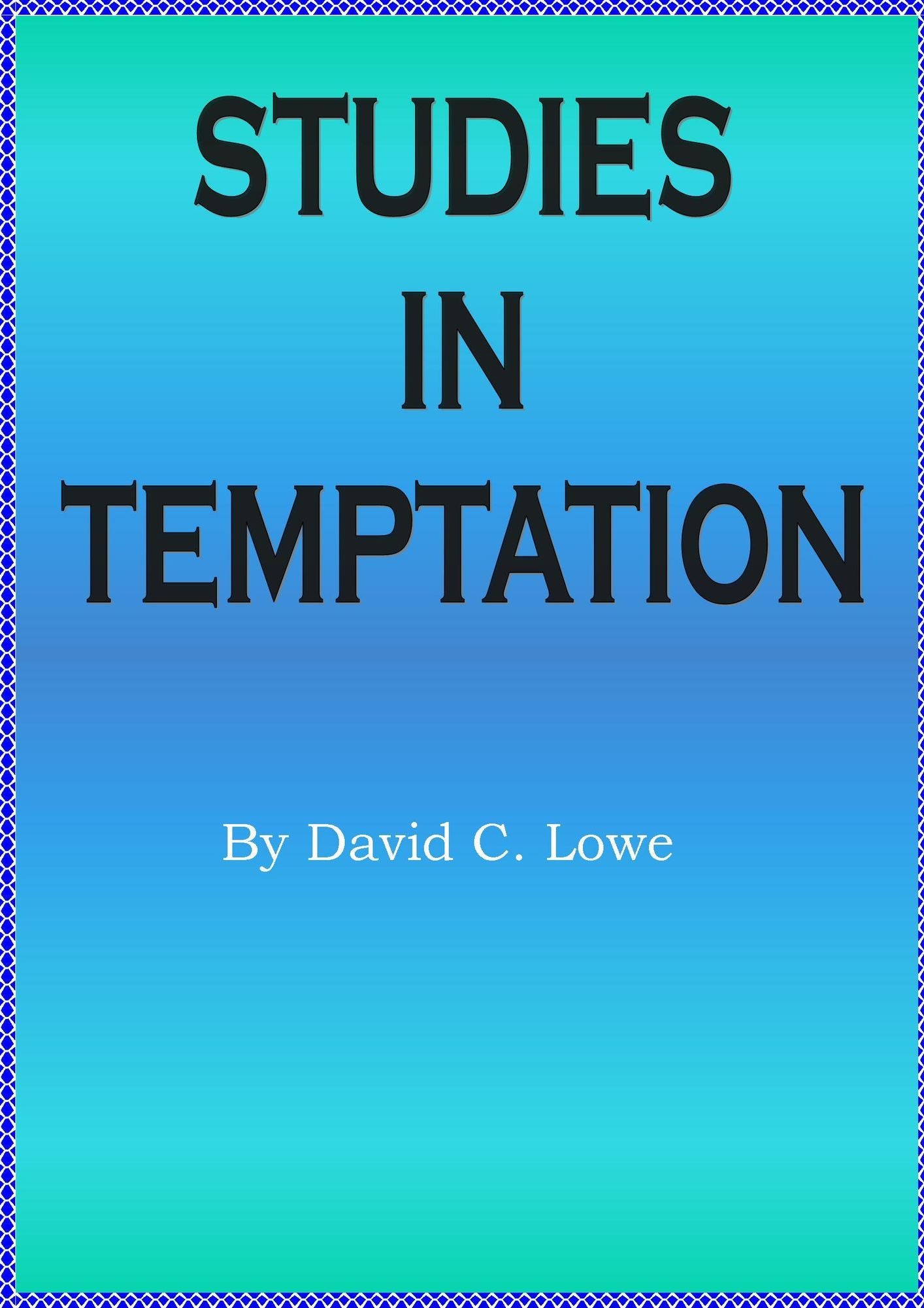 Studies in Temptation