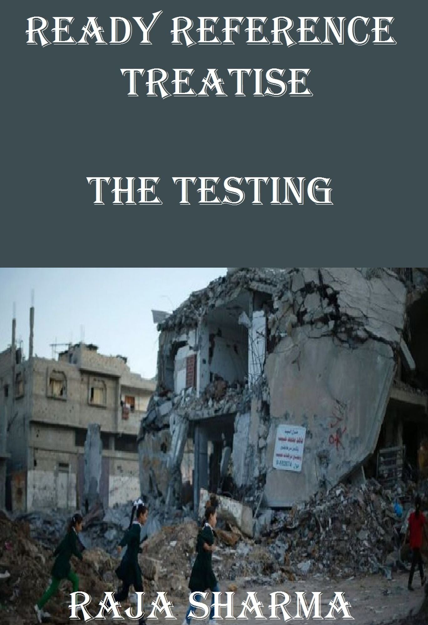 Ready Reference Treatise: The Testing