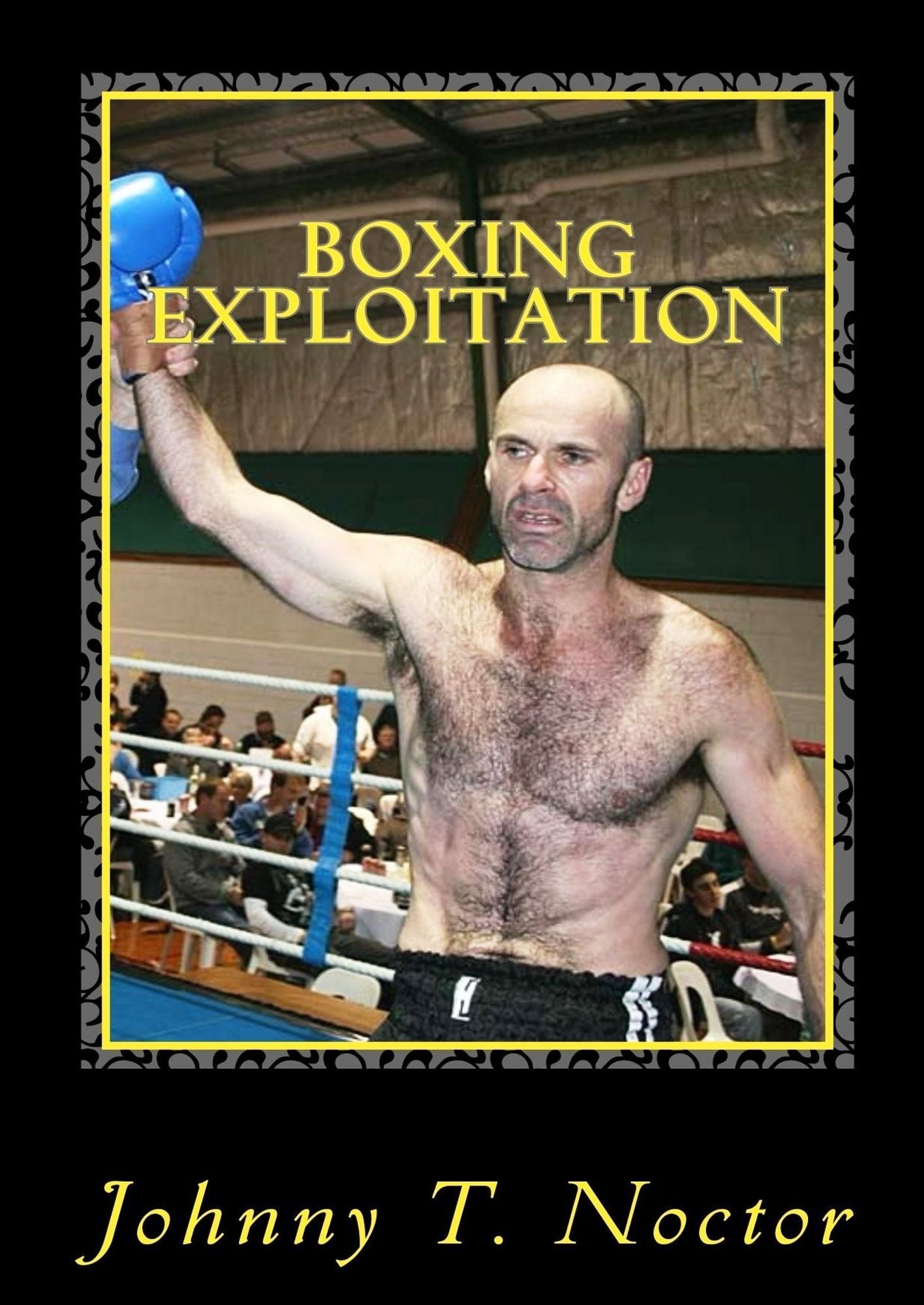 Boxing Exploitation -The Hobo Chronicles (Book Four)