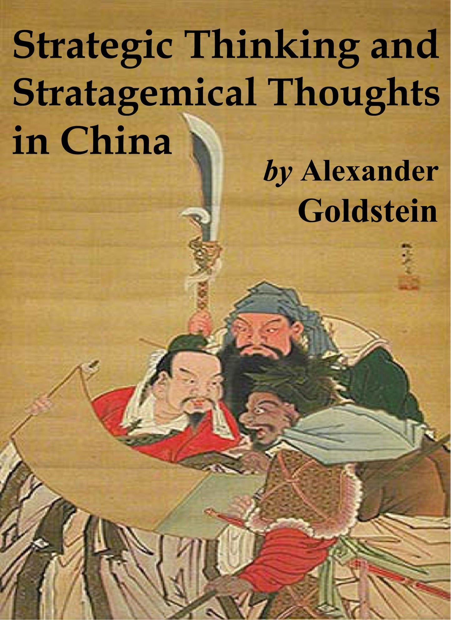 Strategic Thinking and Stratagemical Thoughts in China
