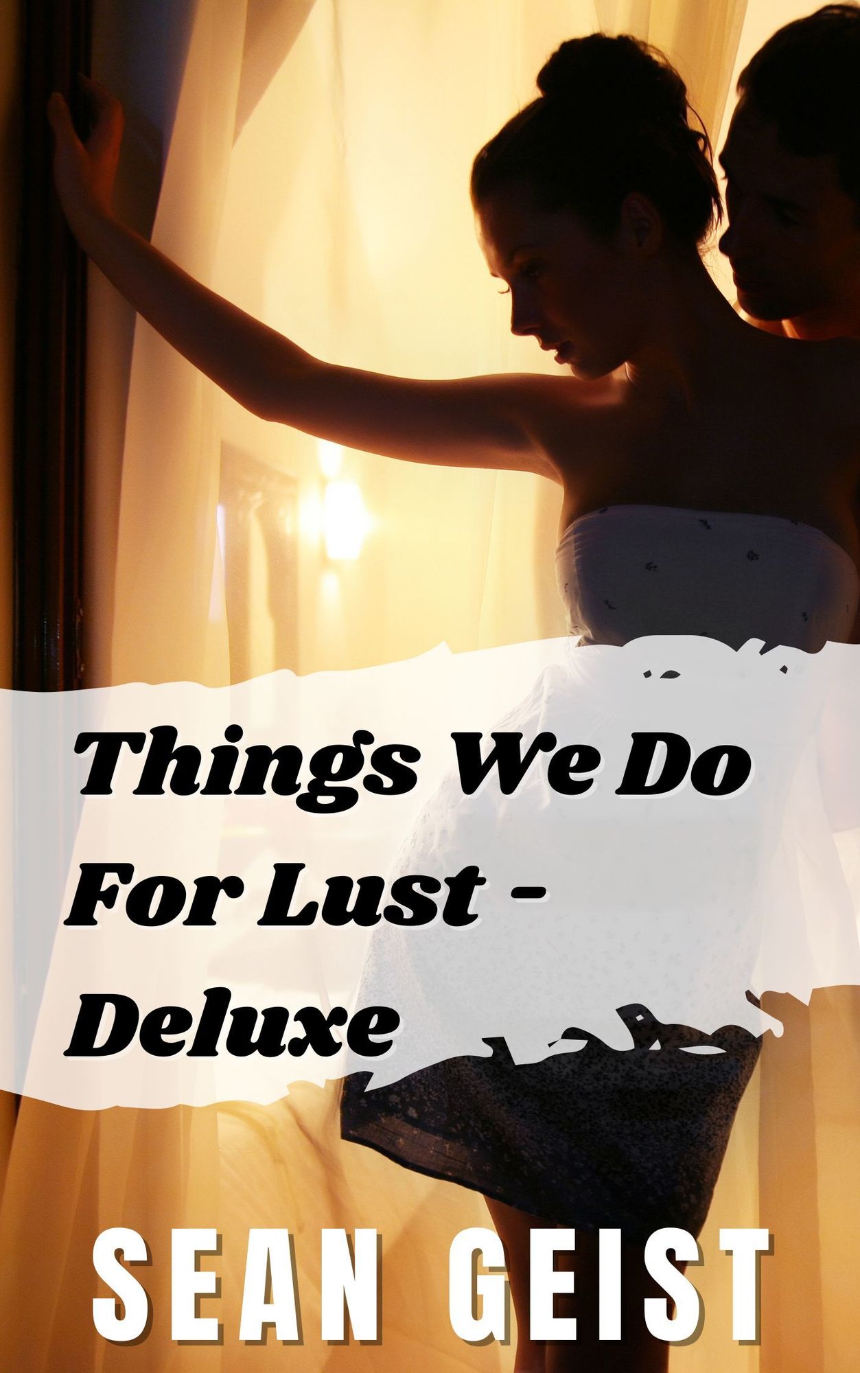 Things We Do For Lust