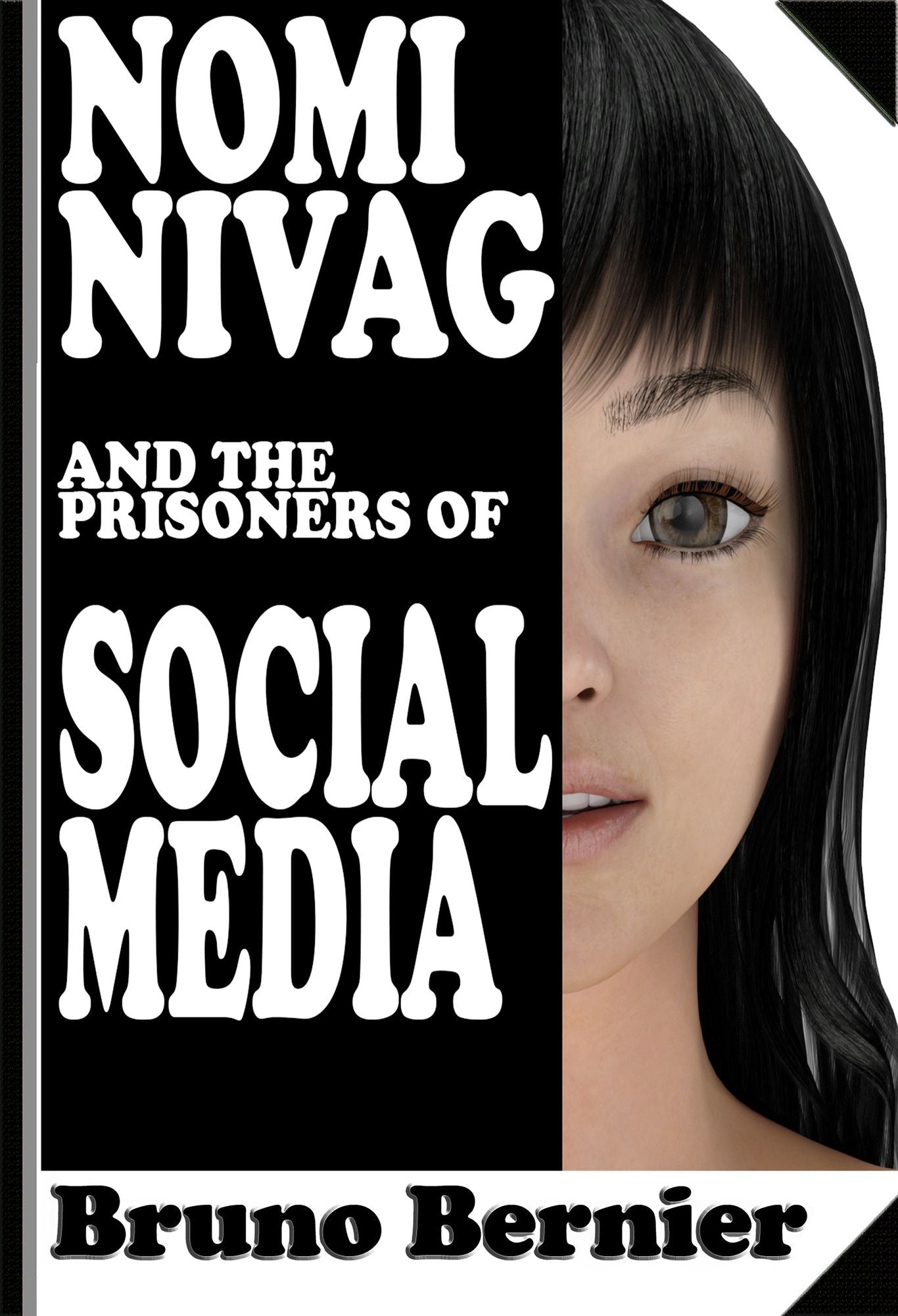 Nomi Nivag and the Prisoners of Social Media