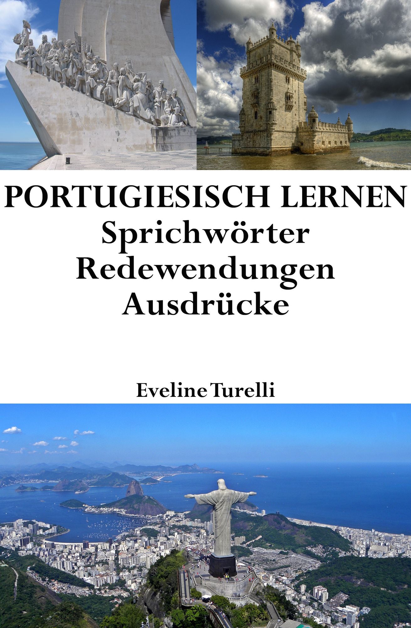 Portugiesisch lernen: portugiesische Sprichworter - Redewendungen - Ausdrucke