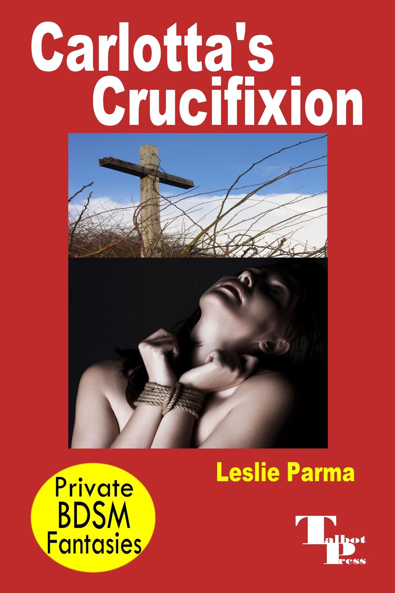 Carlotta's Crucifixion