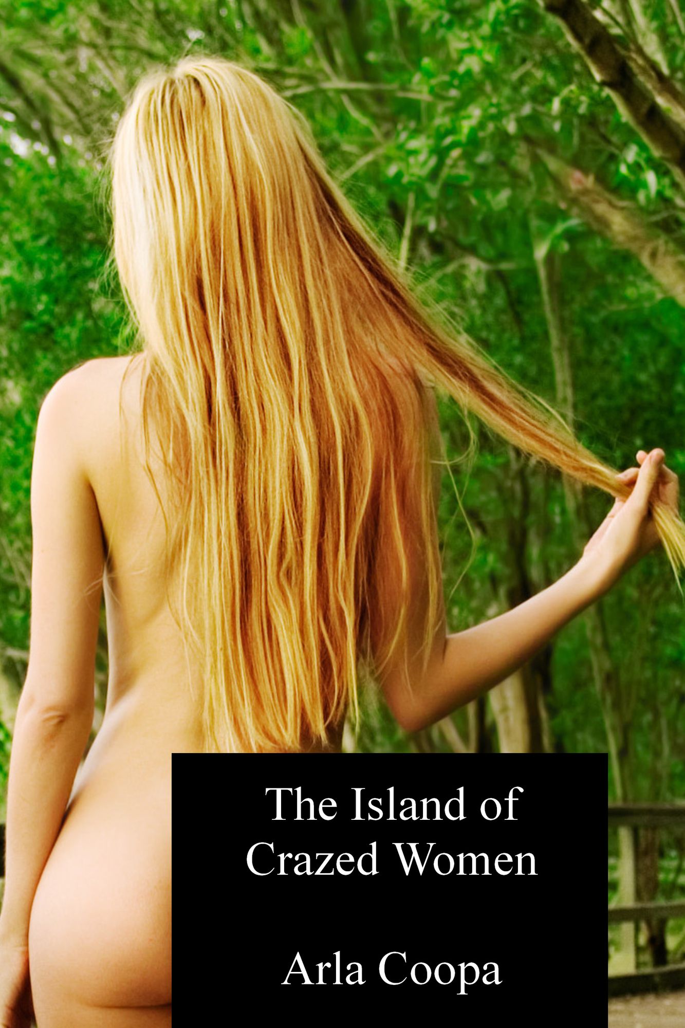The Island of Crazed Women