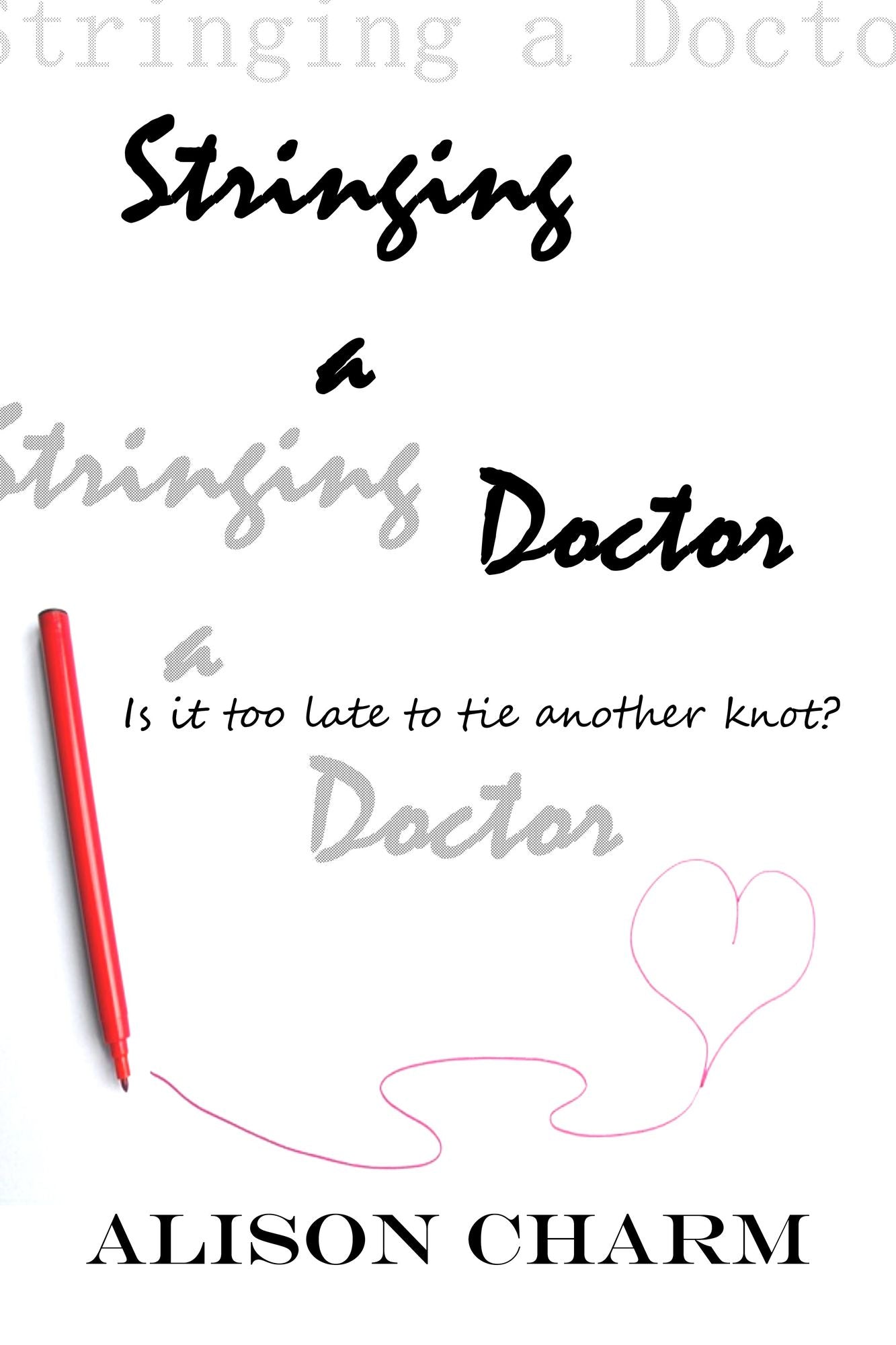 Stringing a Doctor