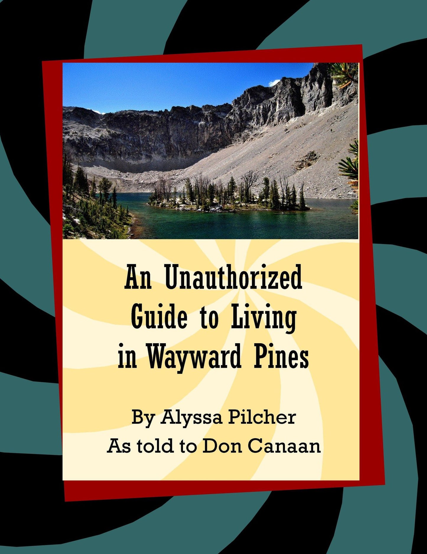 Wayward Pines: An Unauthorized Guide