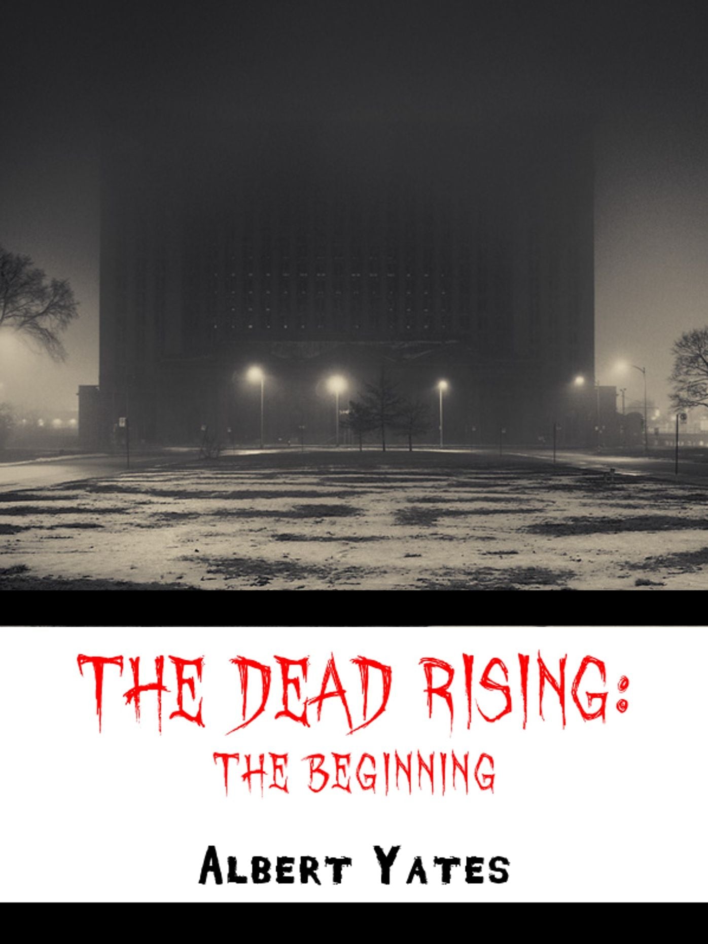 The Dead Rising: The Beginning