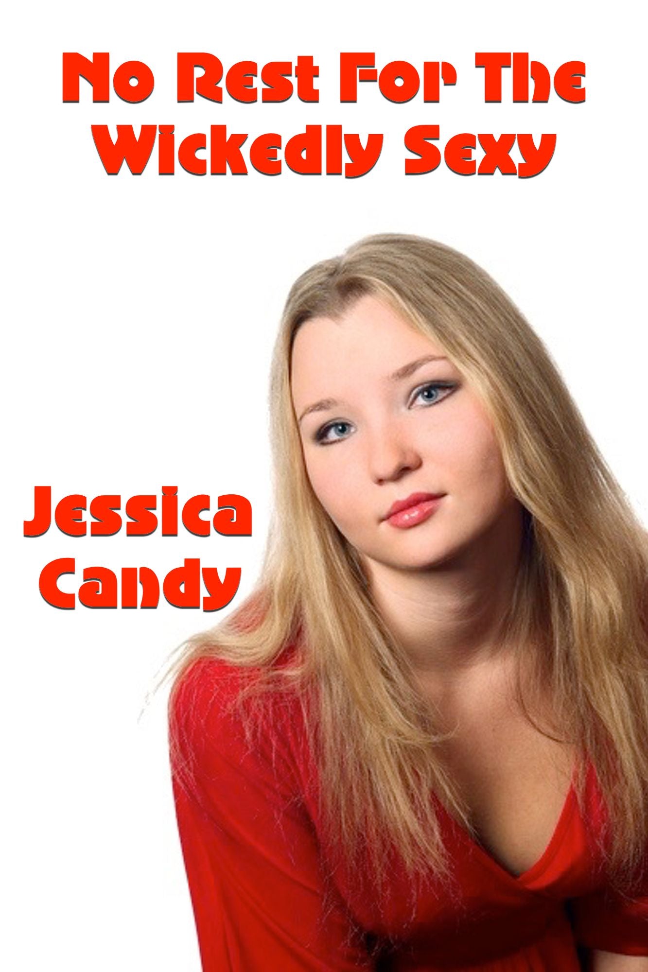No Rest For The Wickedly Sexy